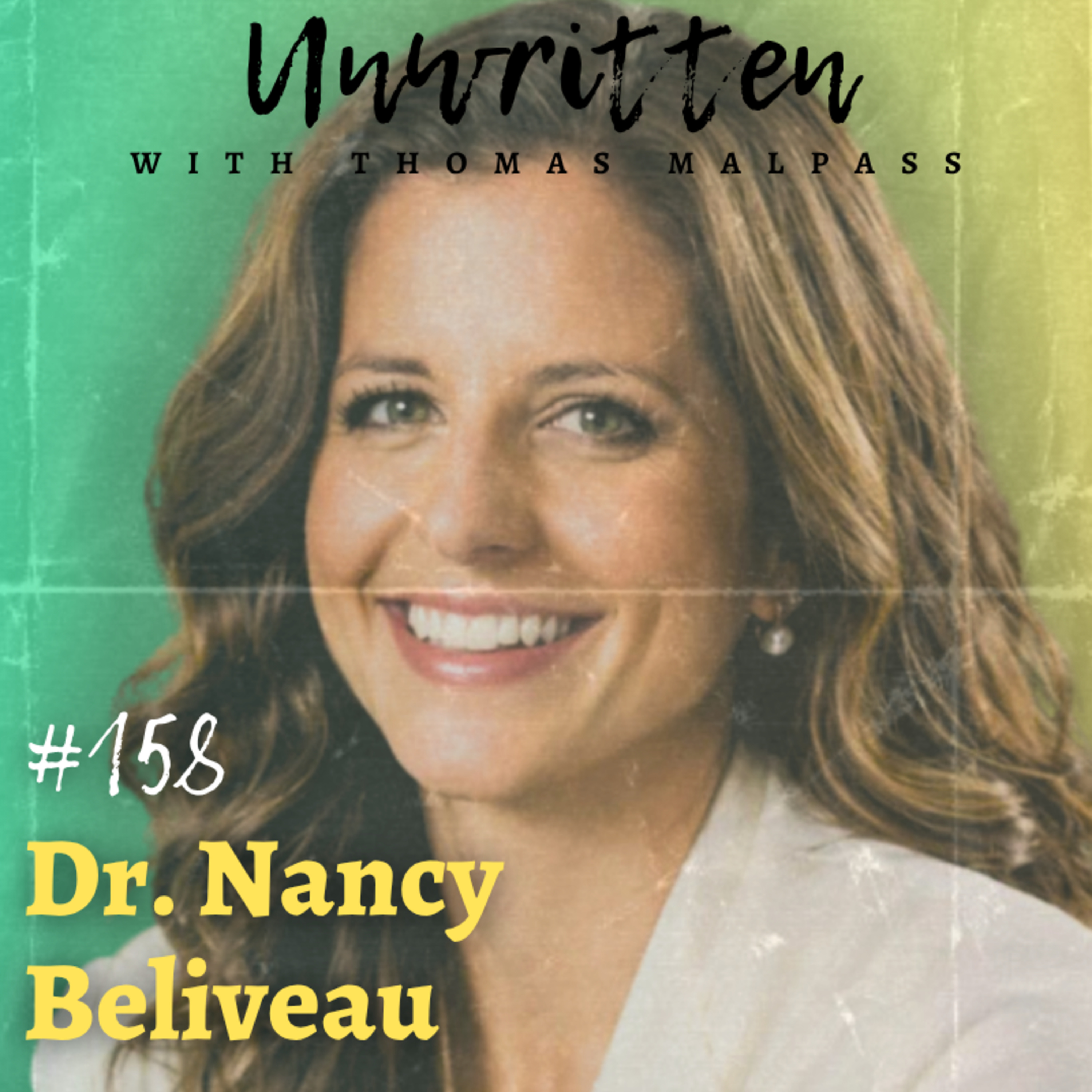 10 Years of Failed Traditional Medicine: Dr. Nancy Beliveau on Functional Medicine, Trauma & The Optimal Daily Routine - #158 episode artwork