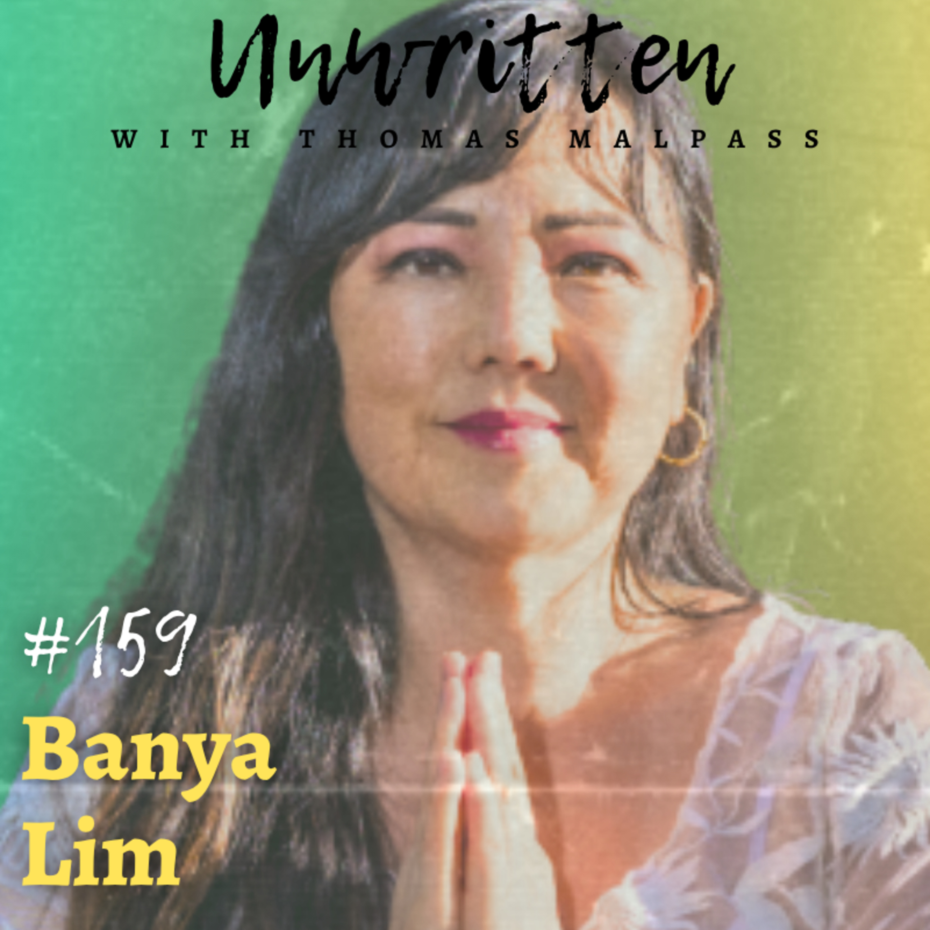 Spiritual Acupuncture, Qi Mastery & Releasing Trauma: How Emotions Block Your Body's Energy - Banya Lim - #159 episode artwork