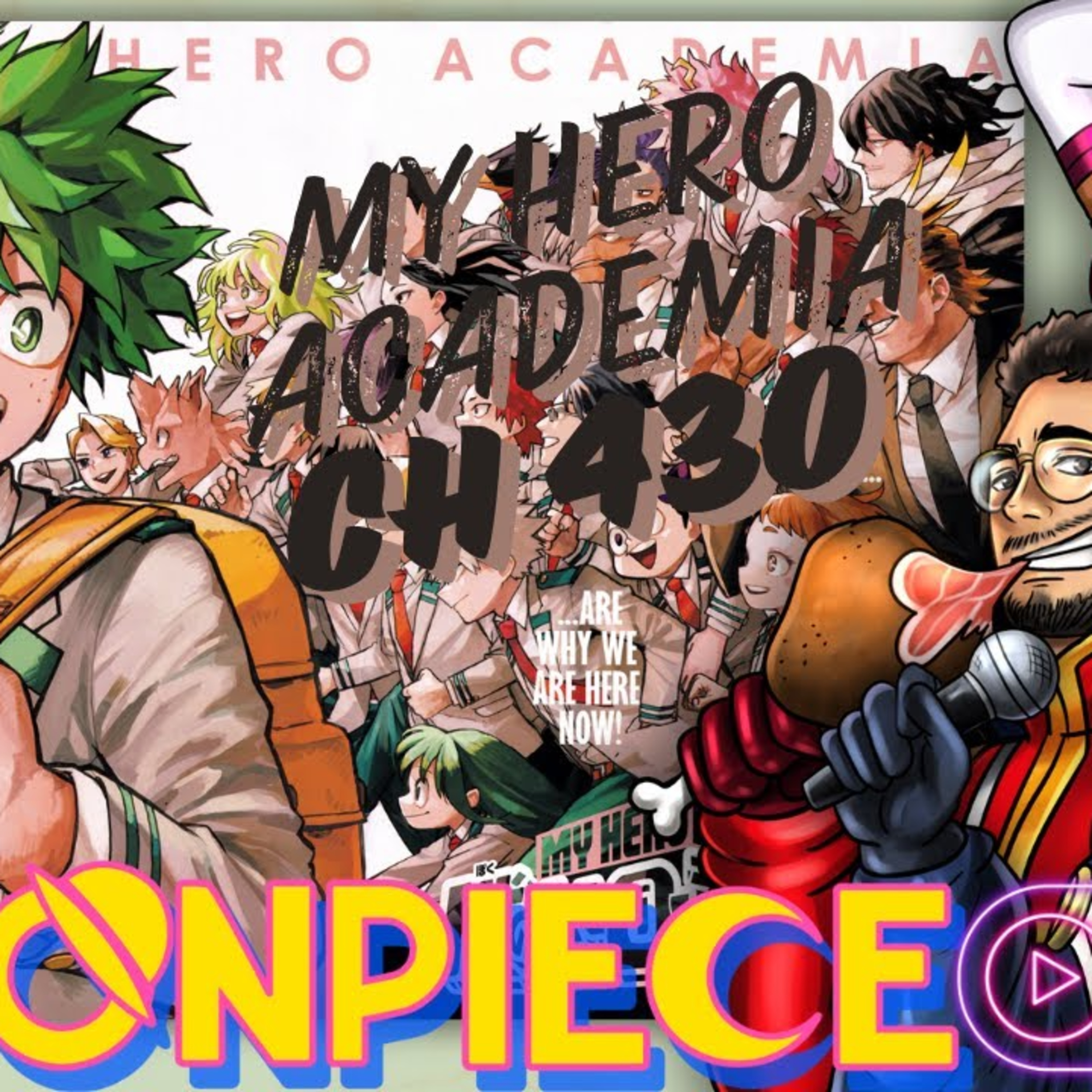 THE FINAL CHAPTER!...My Hero Academia Chapter 430 | Moon Piece Live