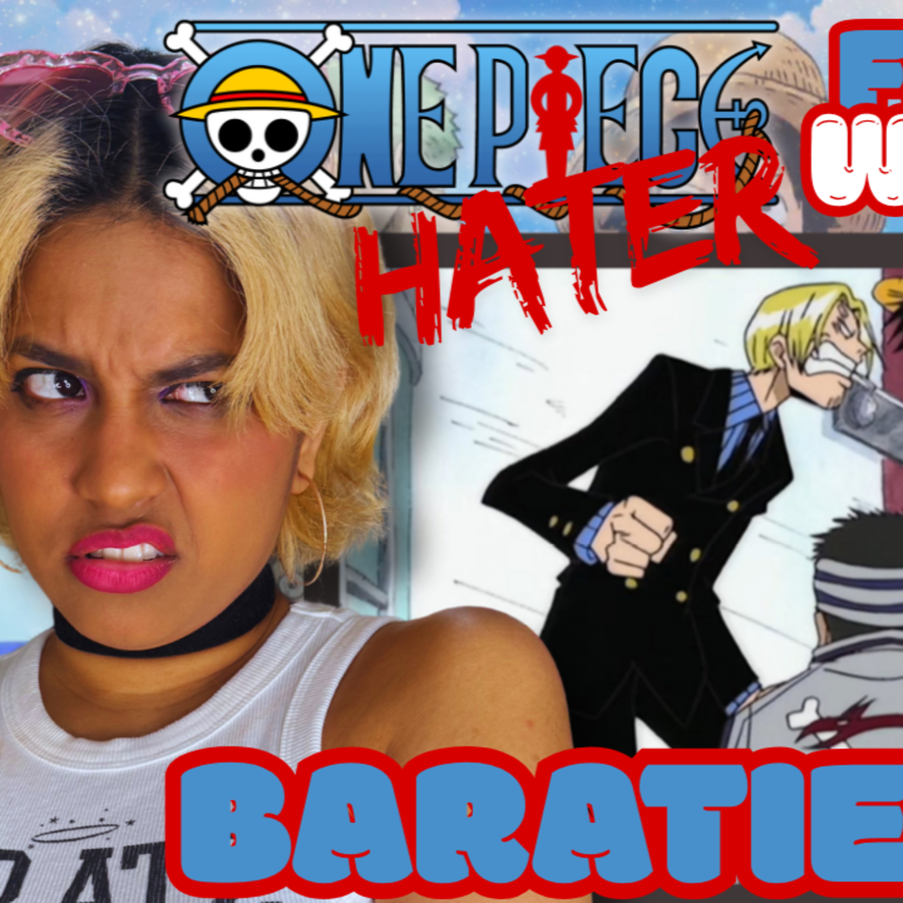 BARATIE PT.1! One Piece Hater Starts One Piece! | @KrashedCosplay Reaction