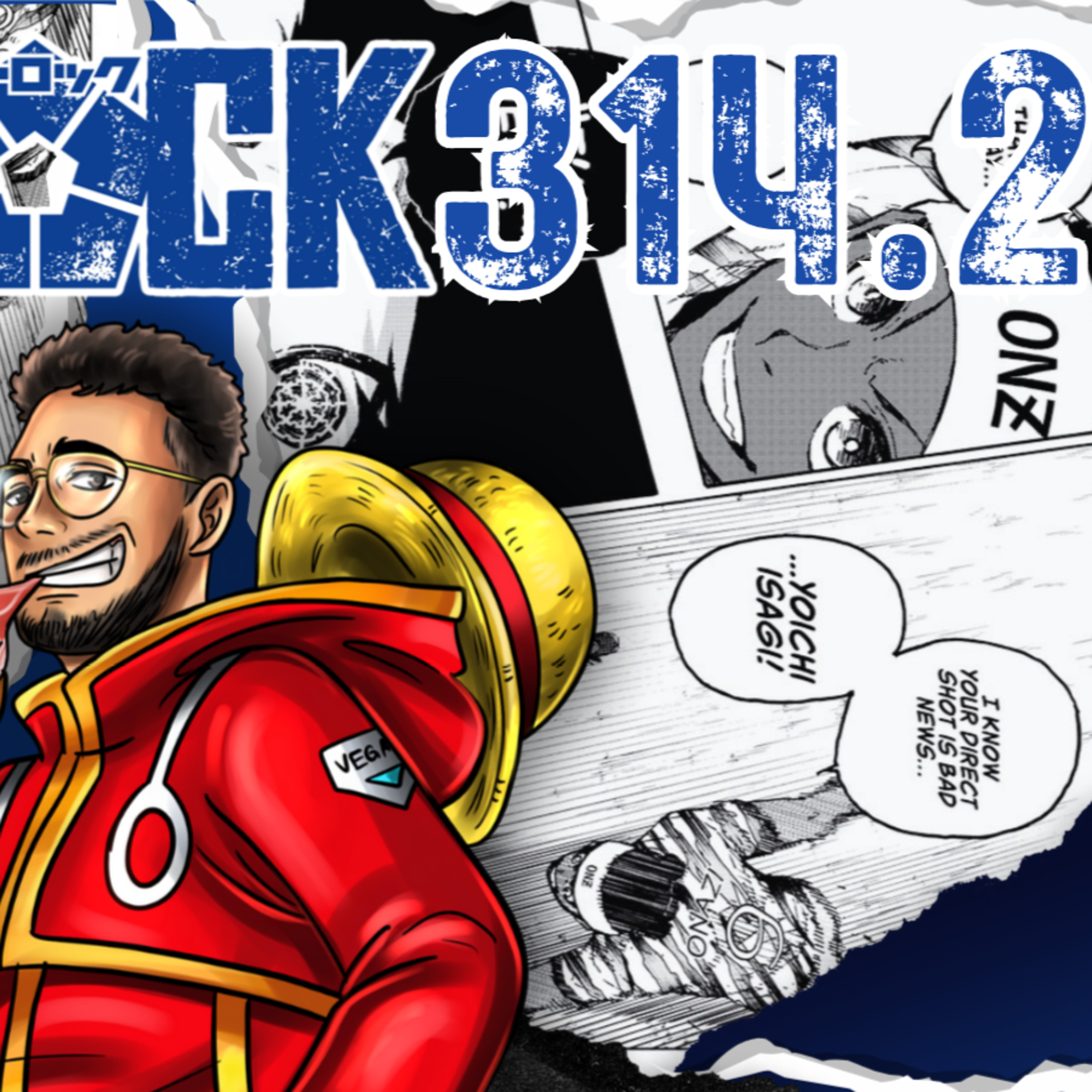 CORE PART 2! Blue Lock Chapter 314.2 | Blue Lock Live Reaction W/ @Roronoa_danny ​