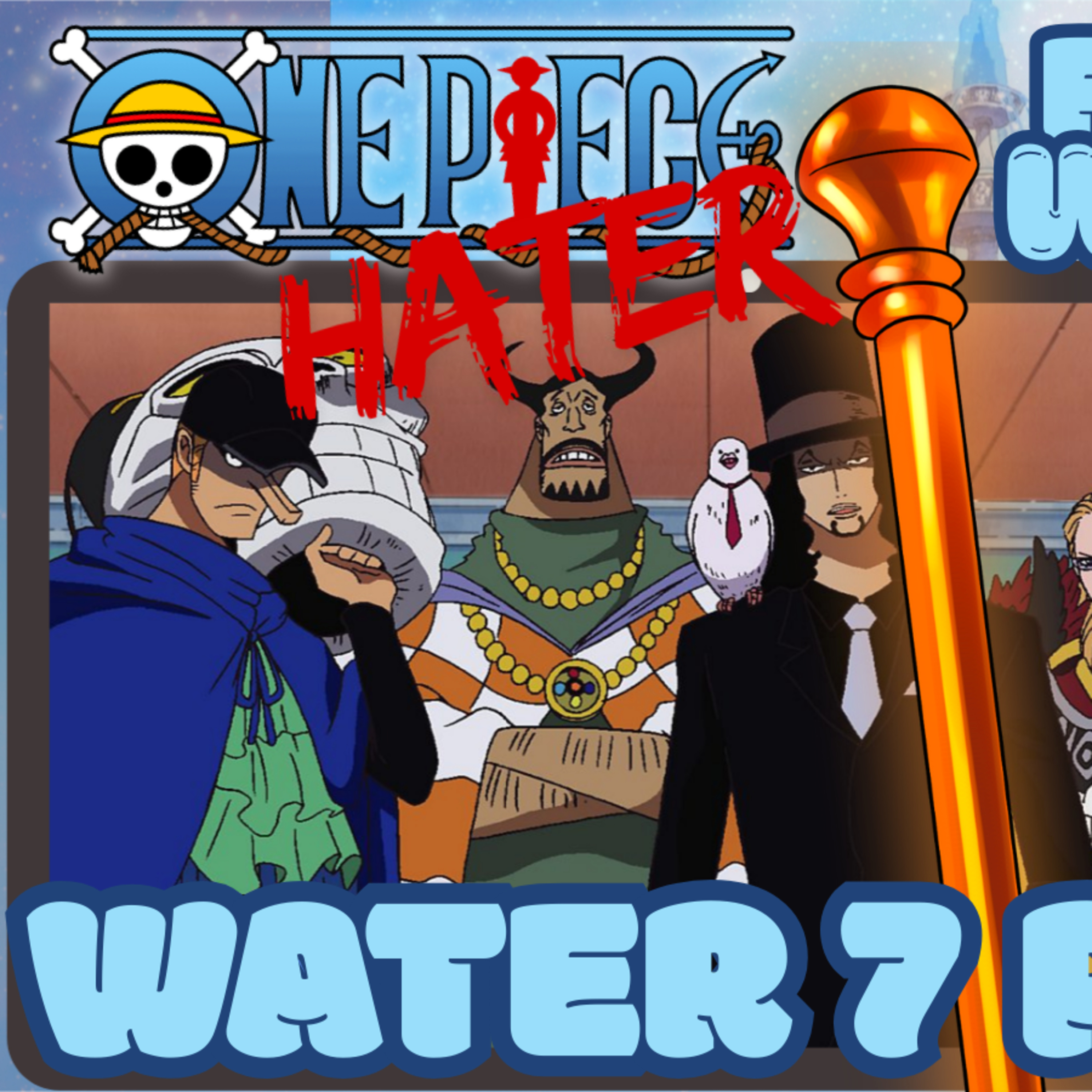 WATER 7 PART 2! One Piece Hater Starts One Piece! | @KrashedCosplay  Reaction episode artwork