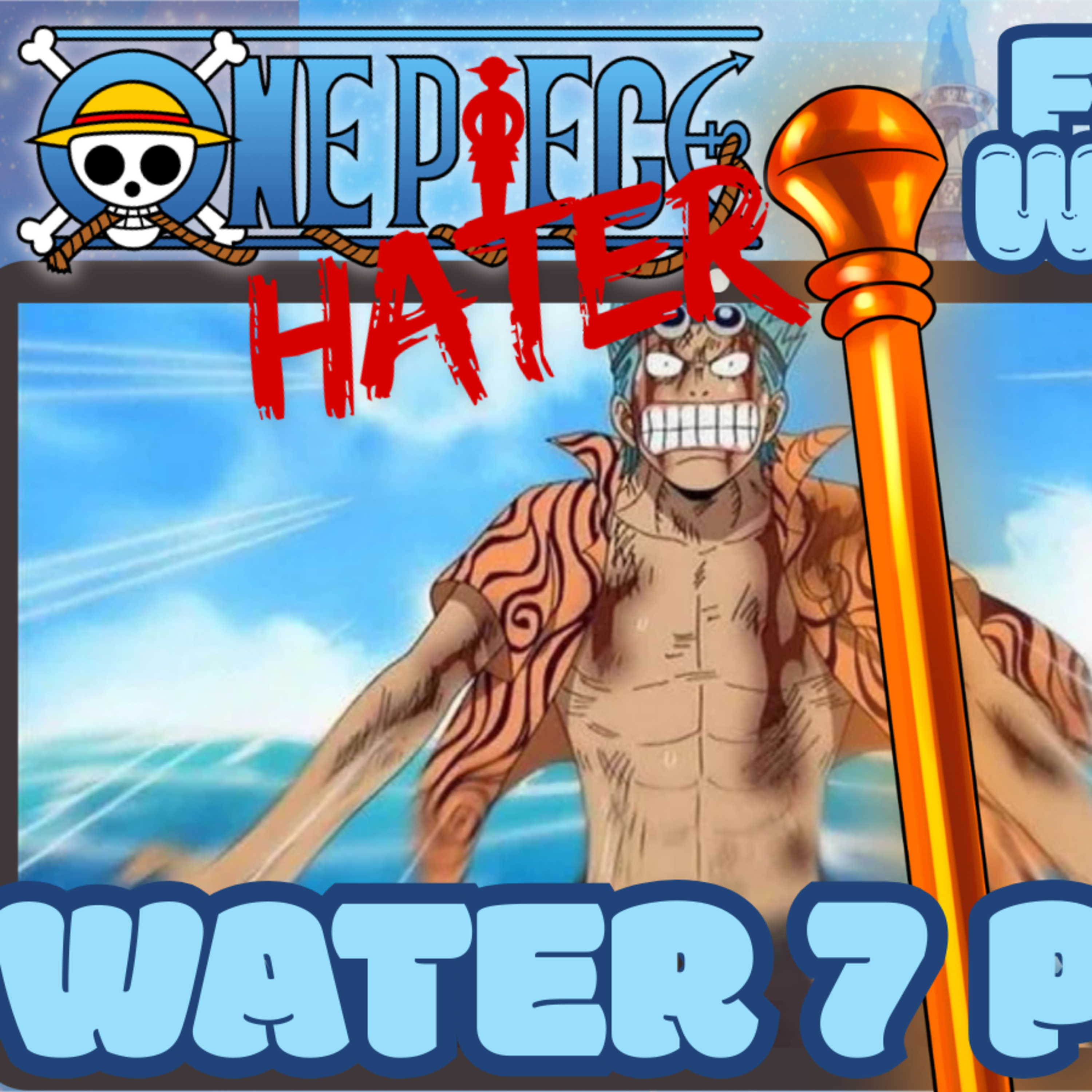 WATER 7 PART 3! One Piece Hater Starts One Piece! | @KrashedCosplay  Reaction