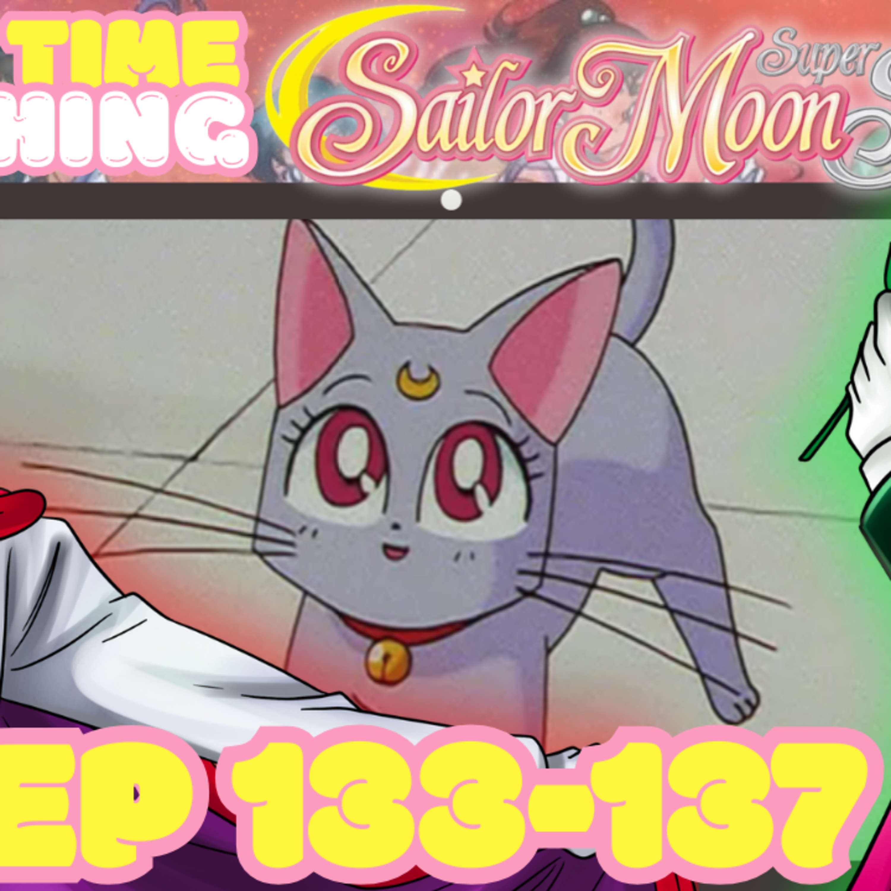 EFF THEM KITTENS!! Sailor Moon SuperS Ep.133 - 137 Reaction! | First Time Watching episode artwork