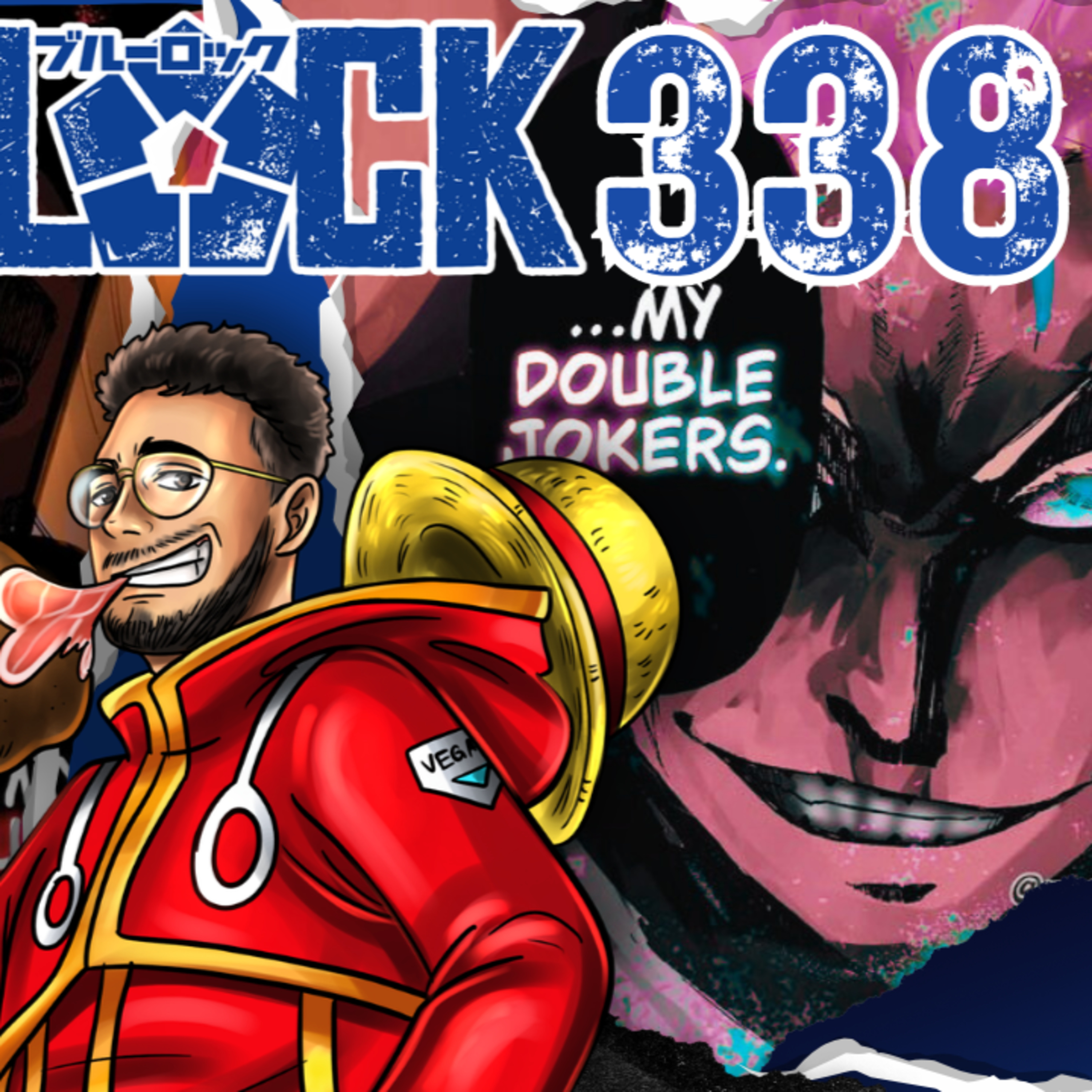 DOUBLE JOKERS! Blue Lock Ch 338 | Live Reaction W/ @Roronoa_danny ​ episode artwork