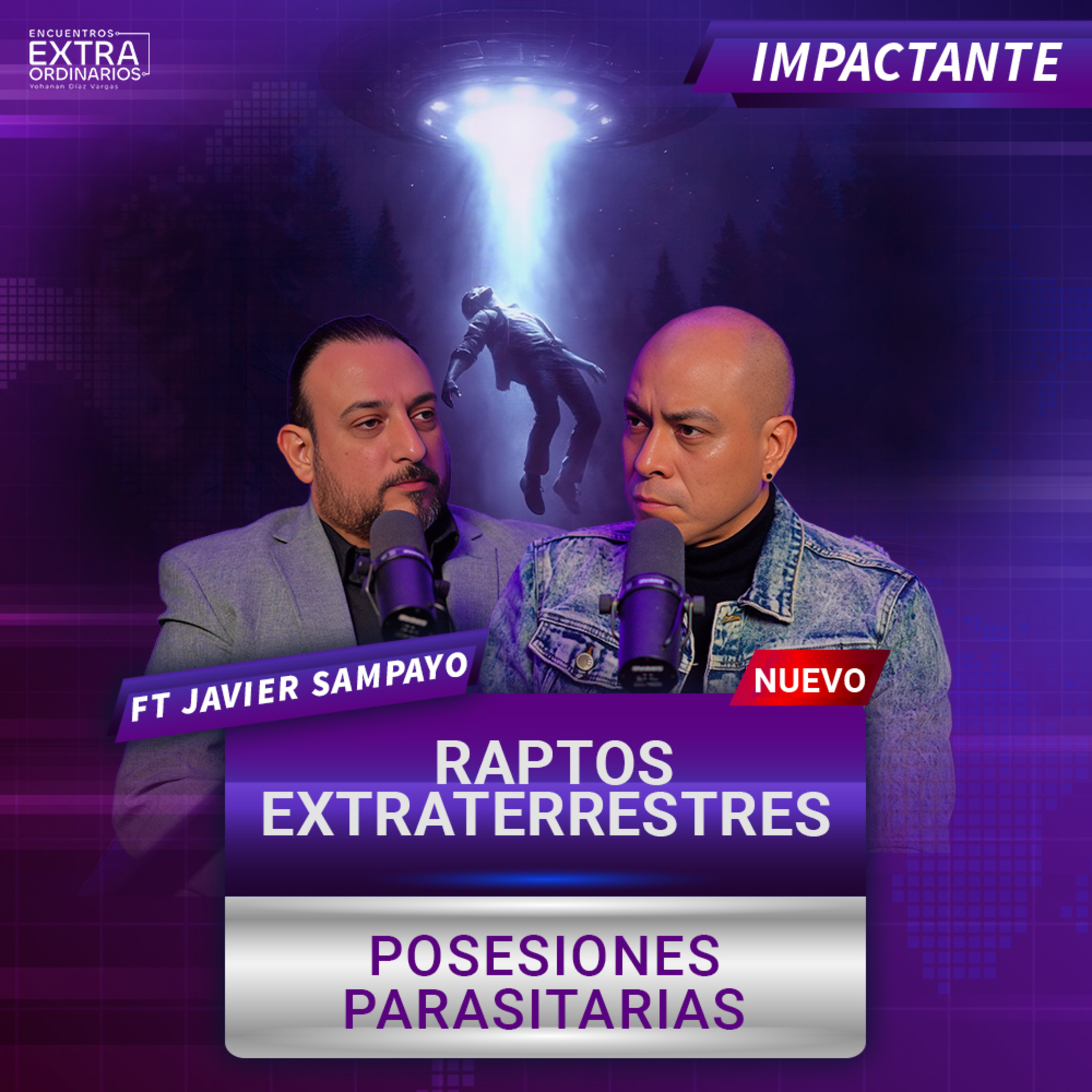 ¡Advertencia! | Incrementan los raptos extraterrestres | Posesiones parasitarias