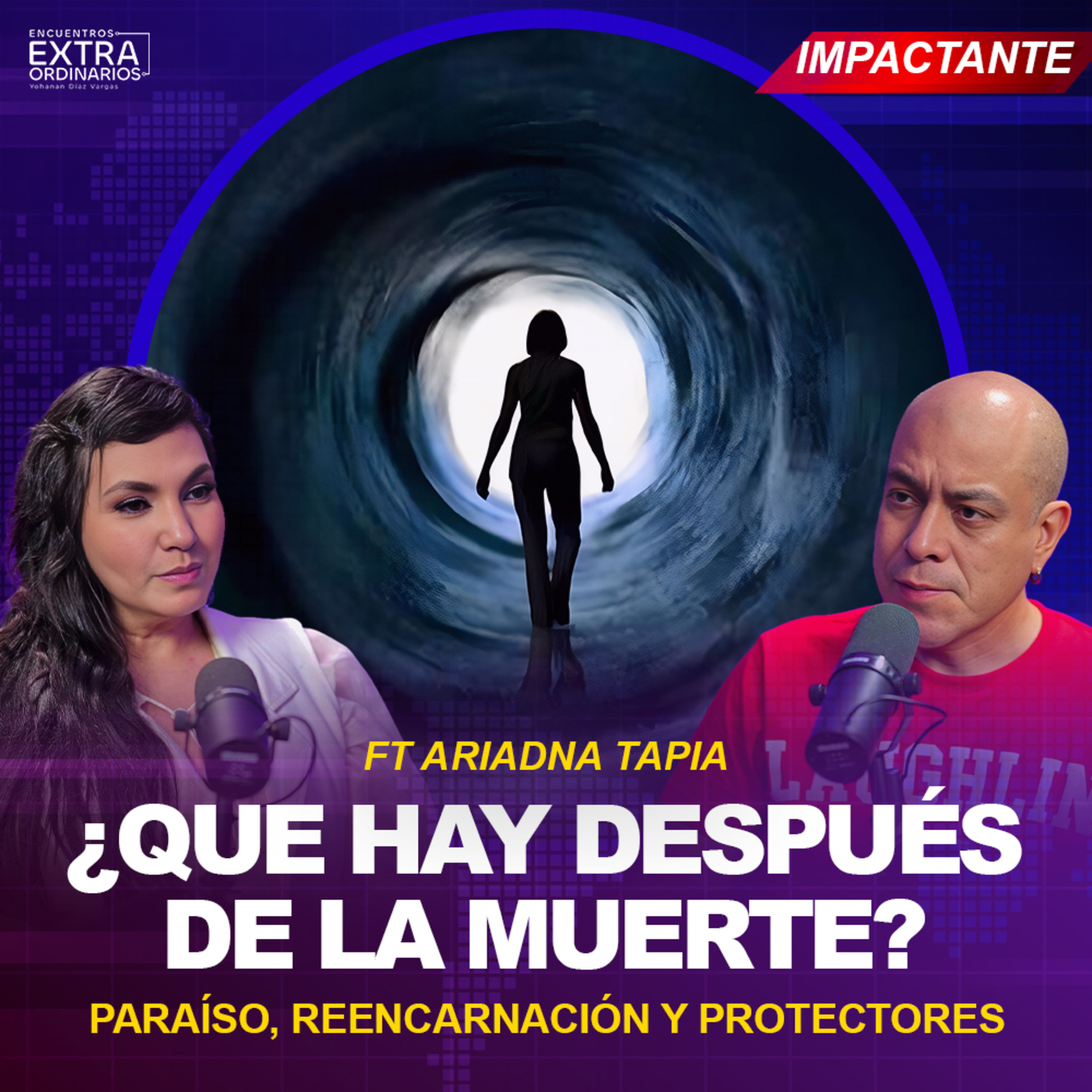 ¿Qué Hay Después de la Muerte? Paraíso, Reencarnación y Protectores Espirituales | Ariadna Tapia