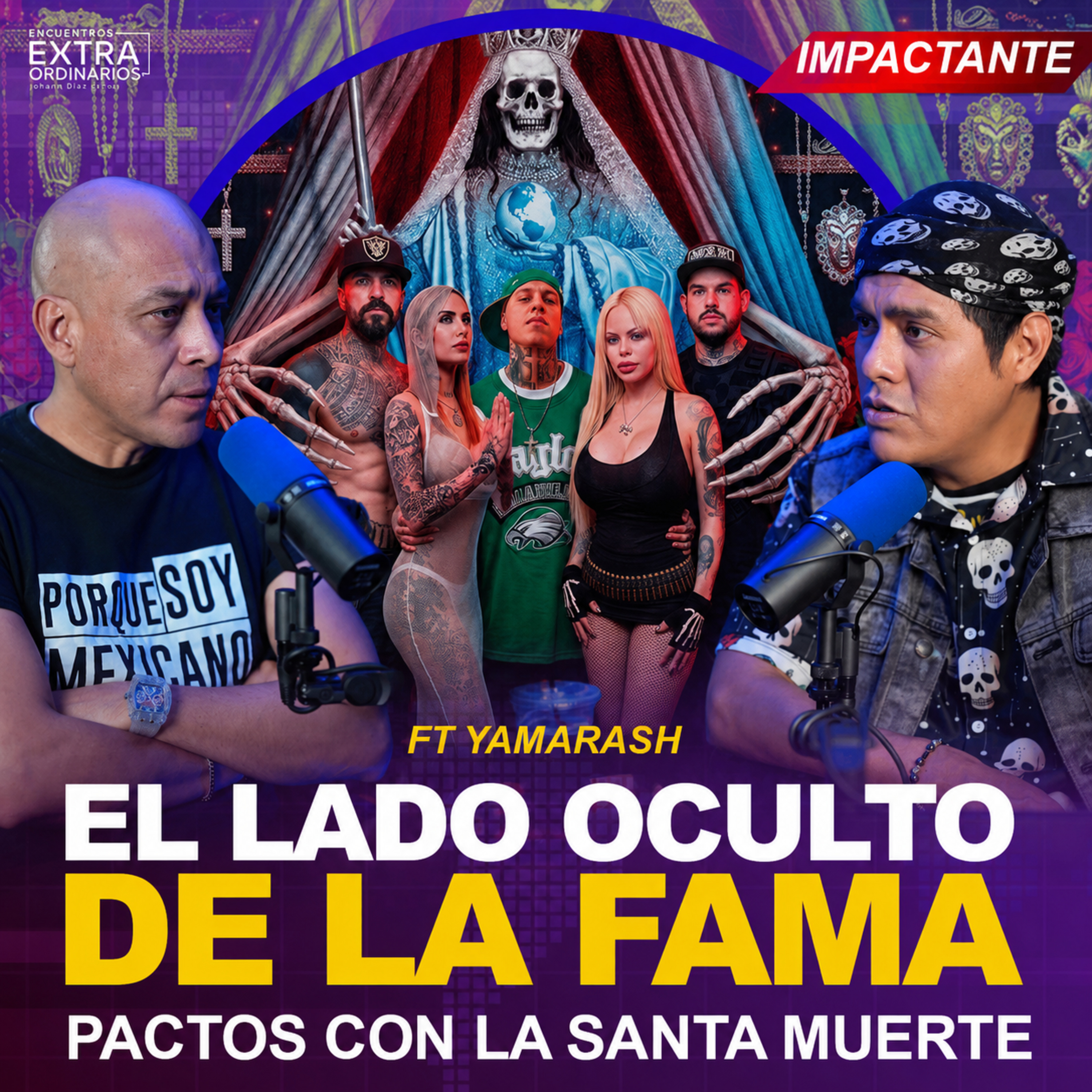 El Lado Oculto de la Fama: Pactos con la Santa Muerte y el Esoterismo en TV | Yamarash