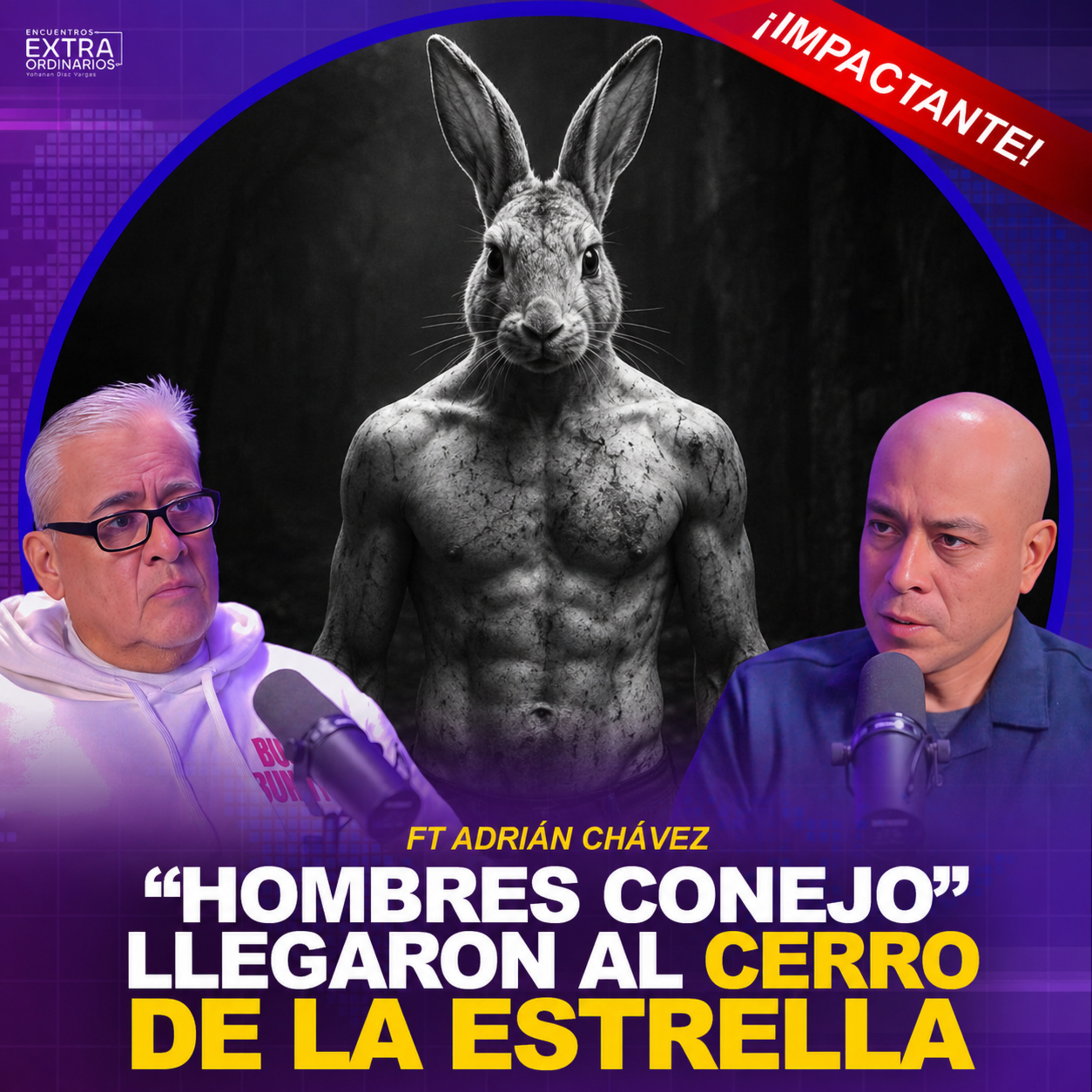 Hombres Conejo, Pléyades y Códices Ocultos en el Cerro de la Estrella | Adrián Chávez