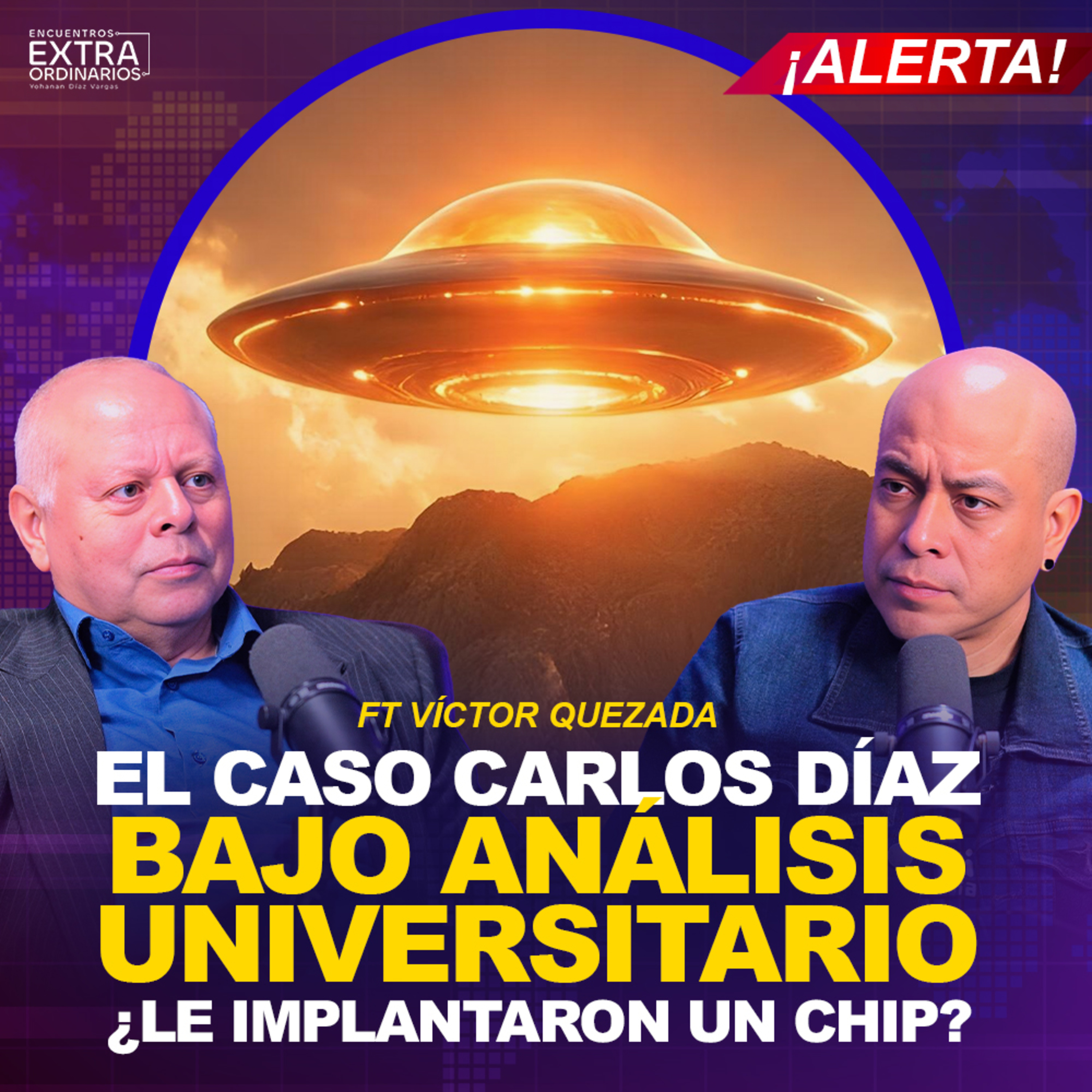 ¡ROMPIERON EL SILENCIO! La Universidad Analizó el Caso OVNI de Carlos Díaz: ¿Le Implantaron un Chip? | Víctor Quezada