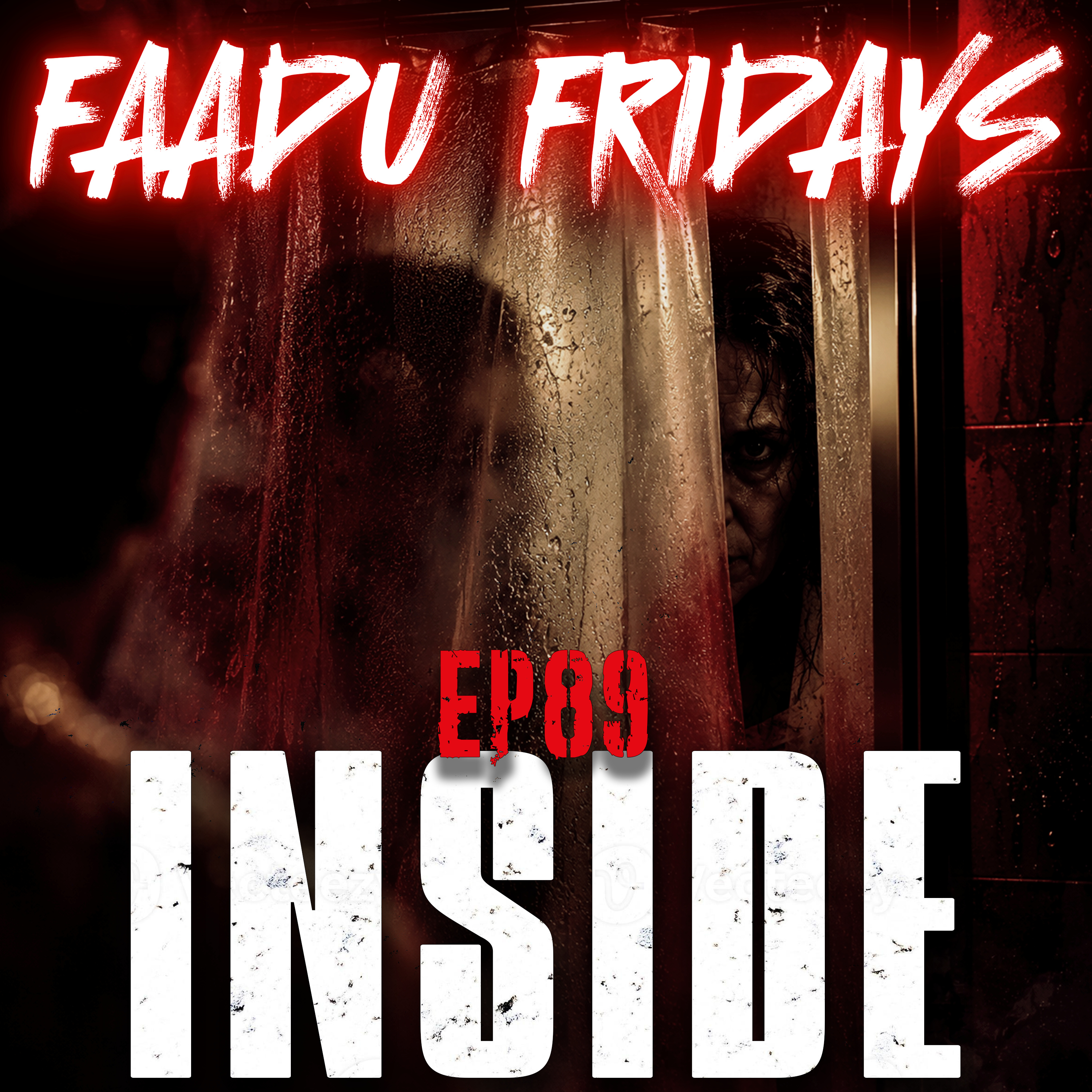 INSIDE — You Locked The Door. But You Weren't Alone | FAADU FRIDAYS Ep89 | Hindi Horror Story | Hindi Horror Podcast | CREEPYPASTA