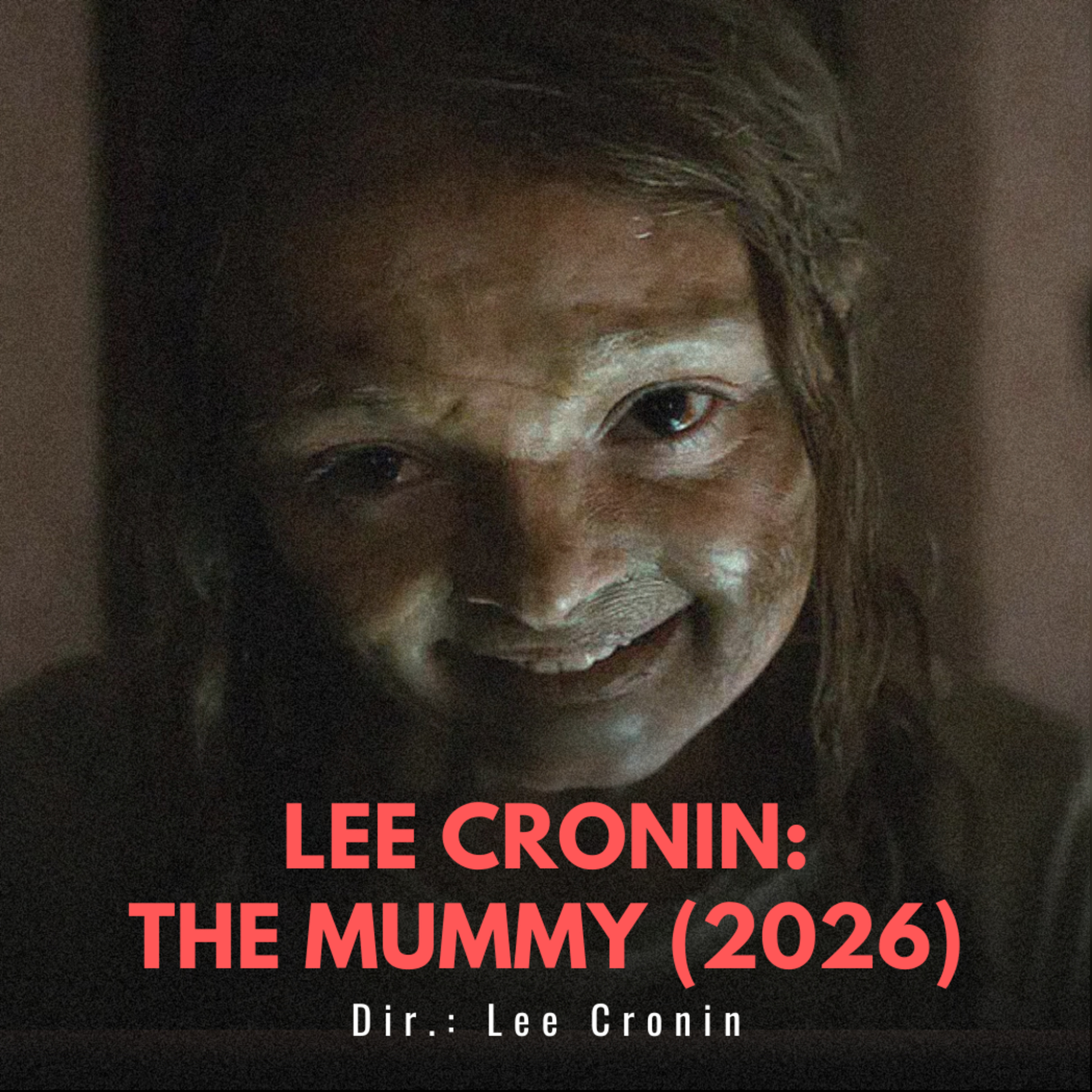 Lee Cronin: A múmia (2026) | Horrort bírod? Podcast