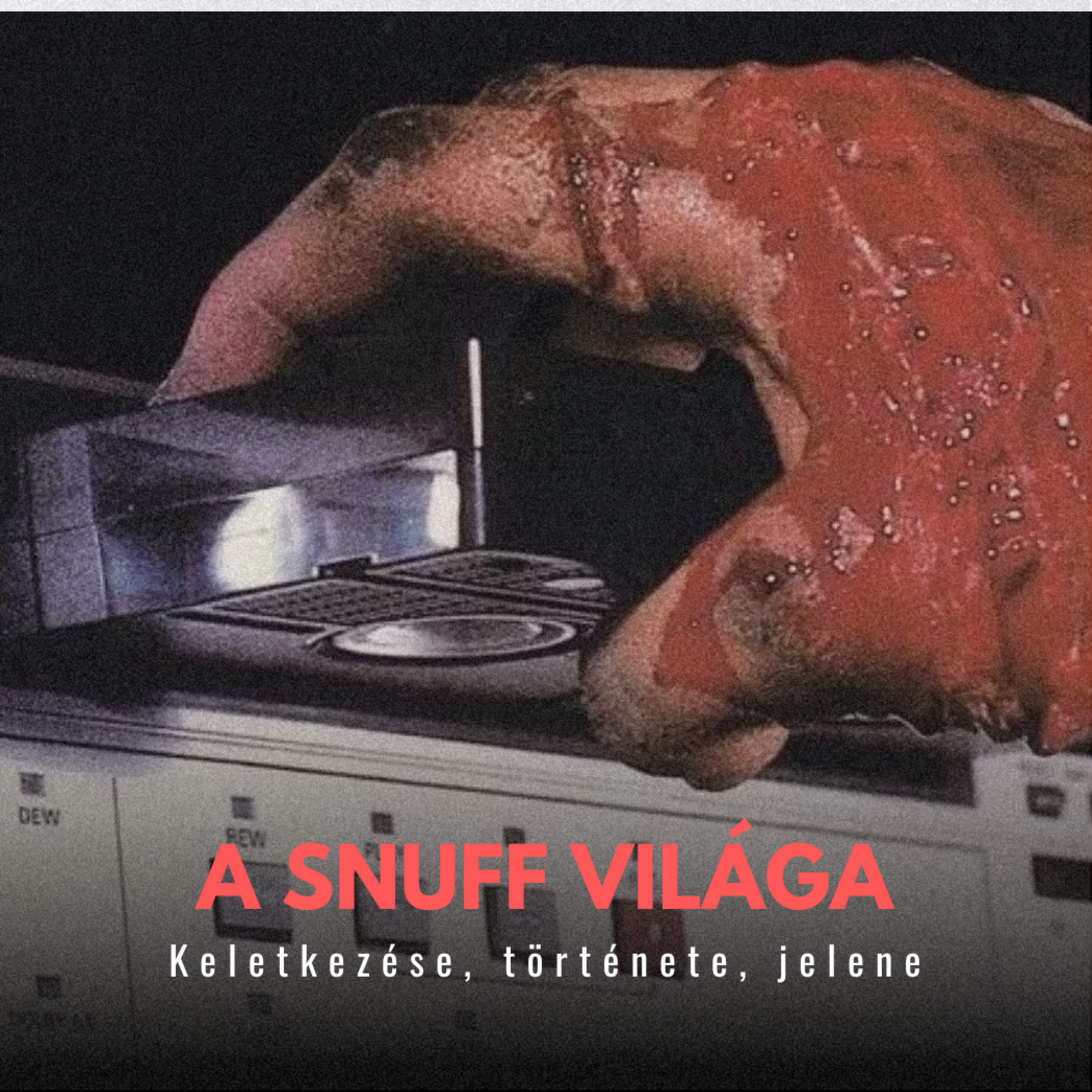 A snuff világa † Horrort bírod? Podcast