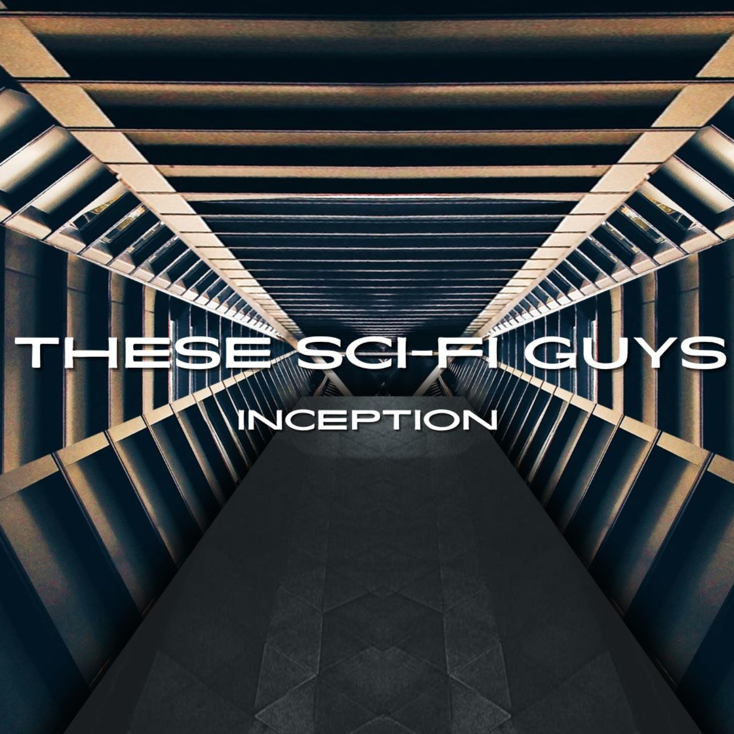 These Sci-Fi Guys - Inception  episode artwork