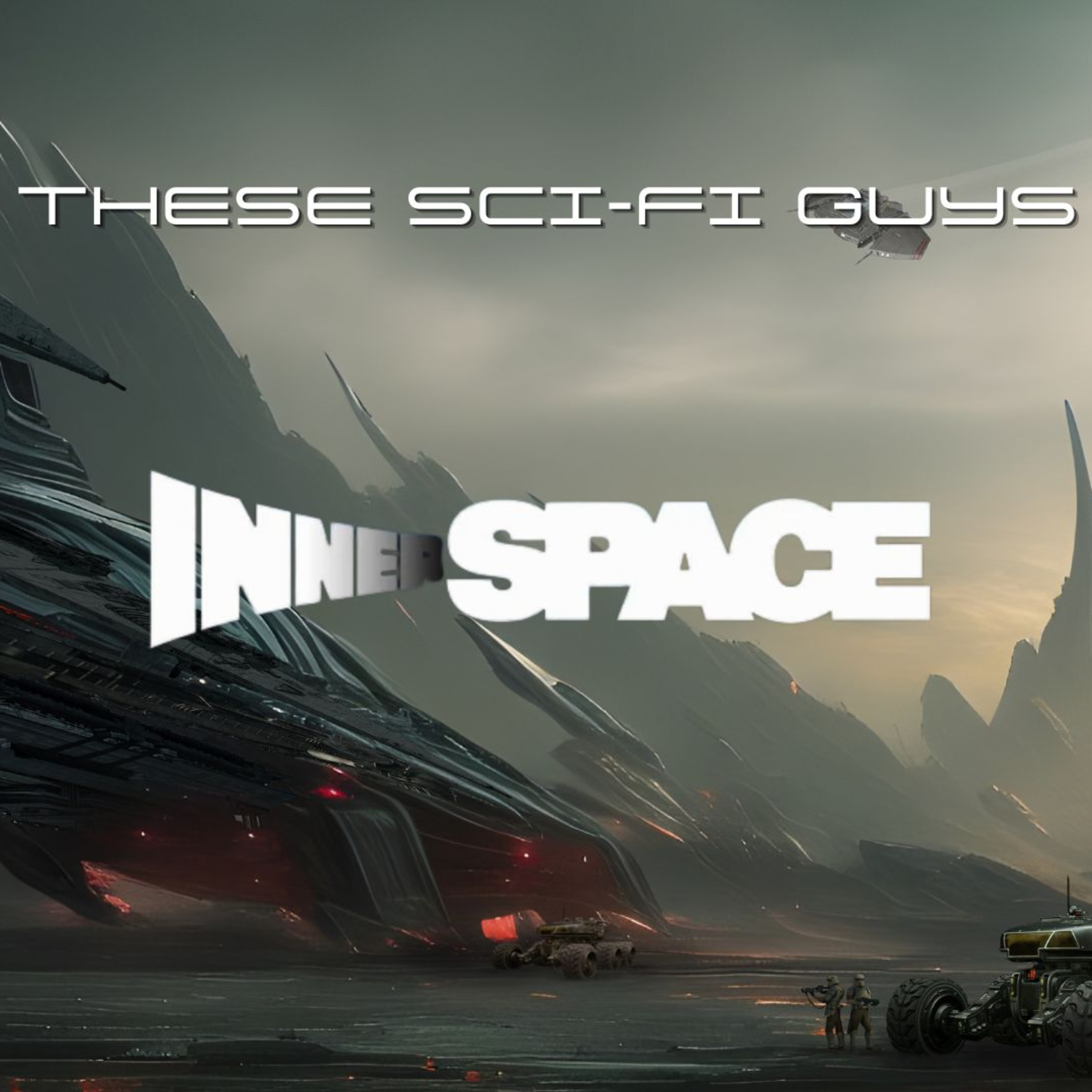 These Sci-Fi Guys - Innerspace episode artwork