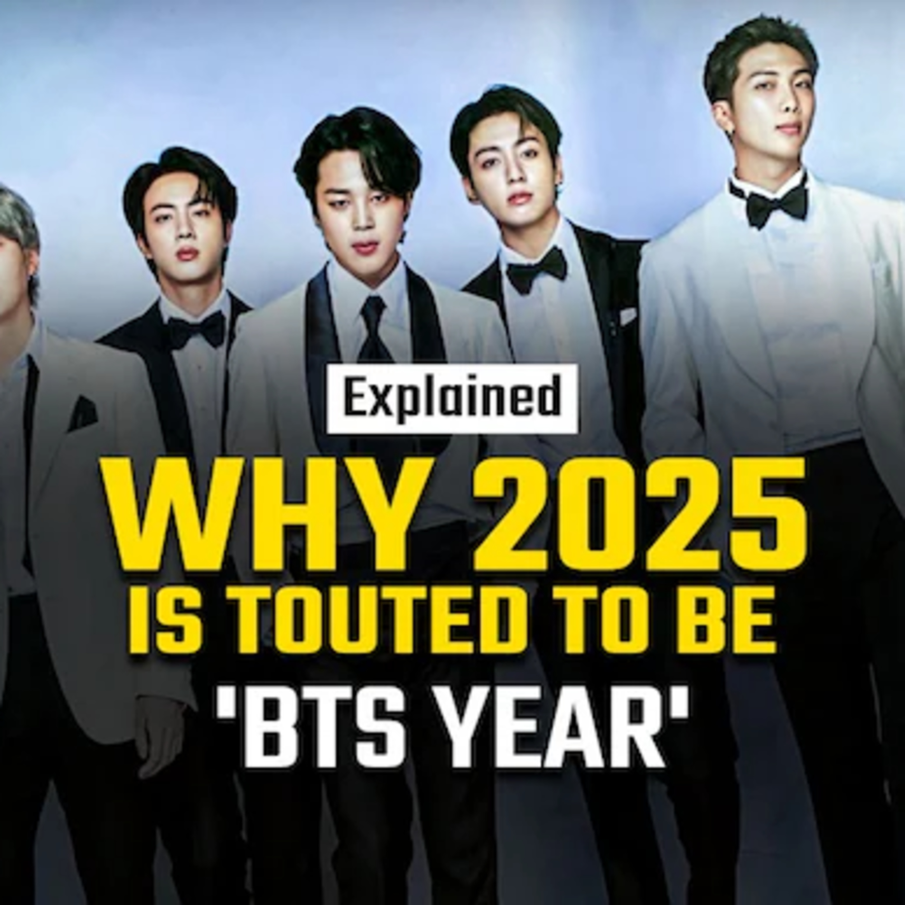 Part 1:Explained Why 2025 is set to be the 'BTS Year'