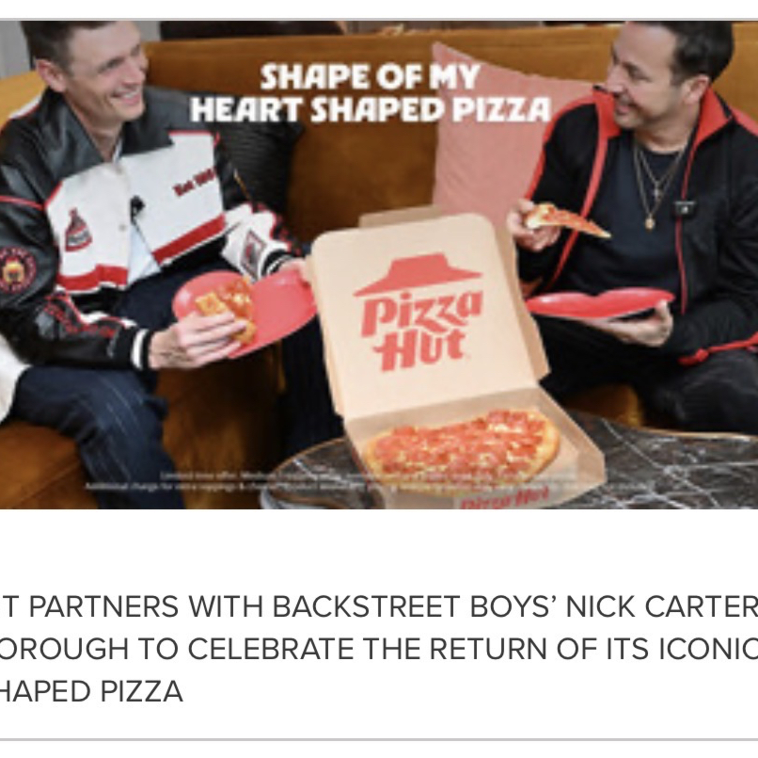 PIZZA HUT PARTNERS WITH BACKSTREET BOYS' NICK CARTER AND HOWIE DOROUGH