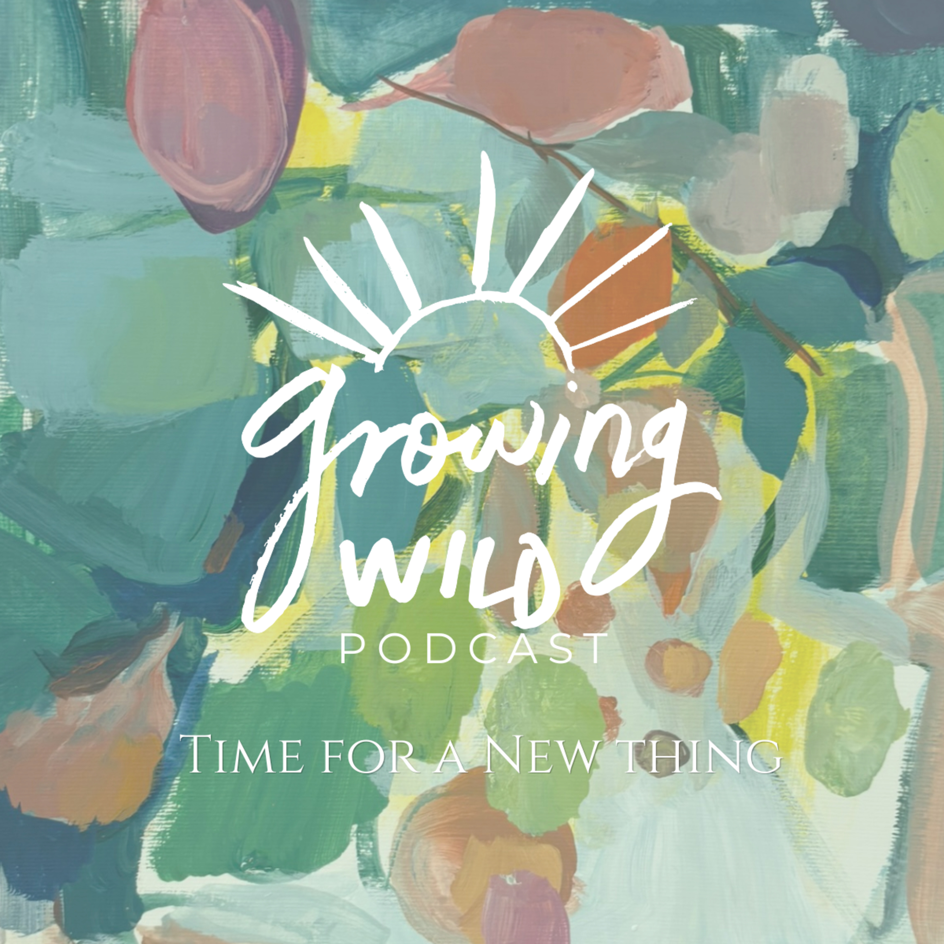 Time for New Things  episode artwork