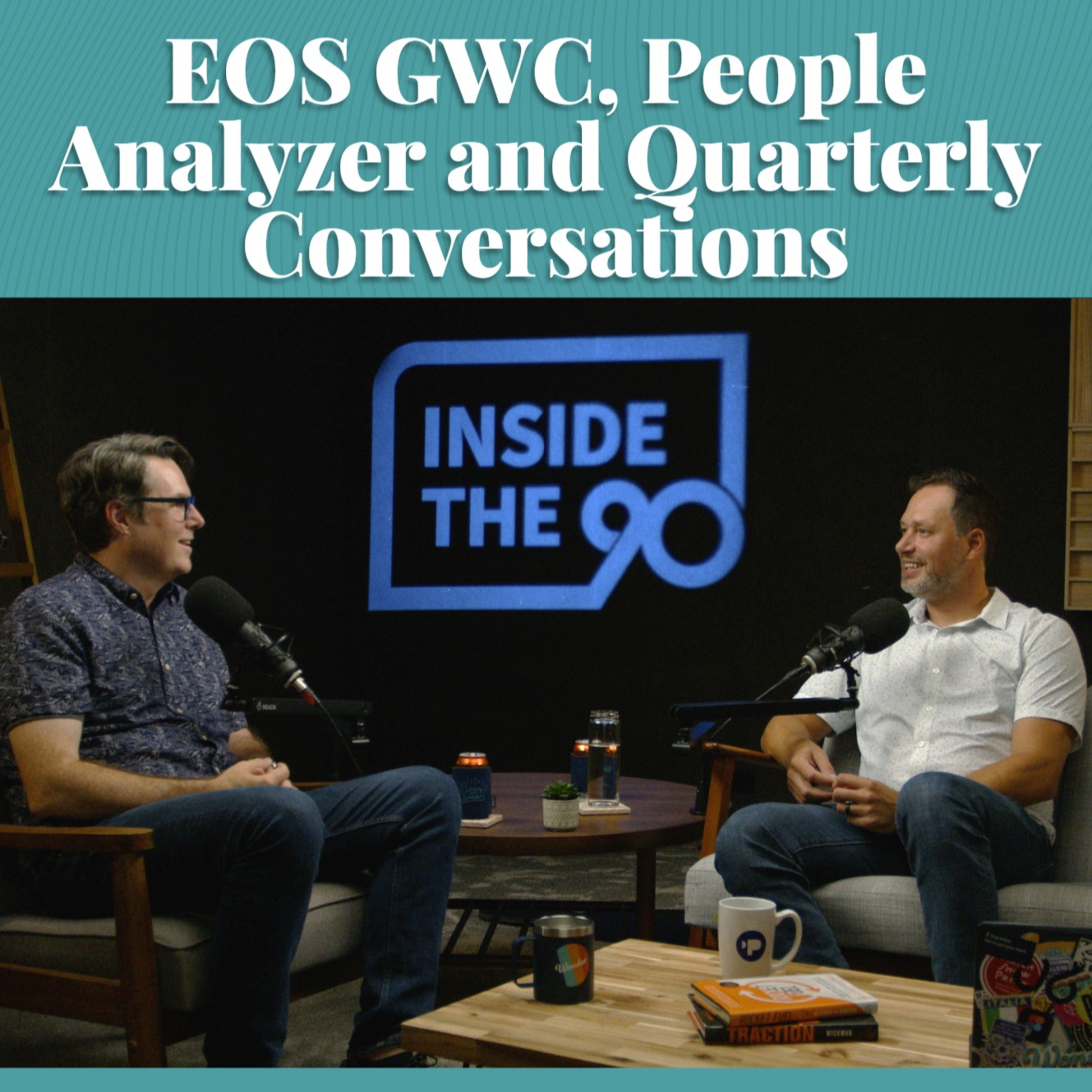 EOS GWC, People Analyzer and Quarterly Conversations