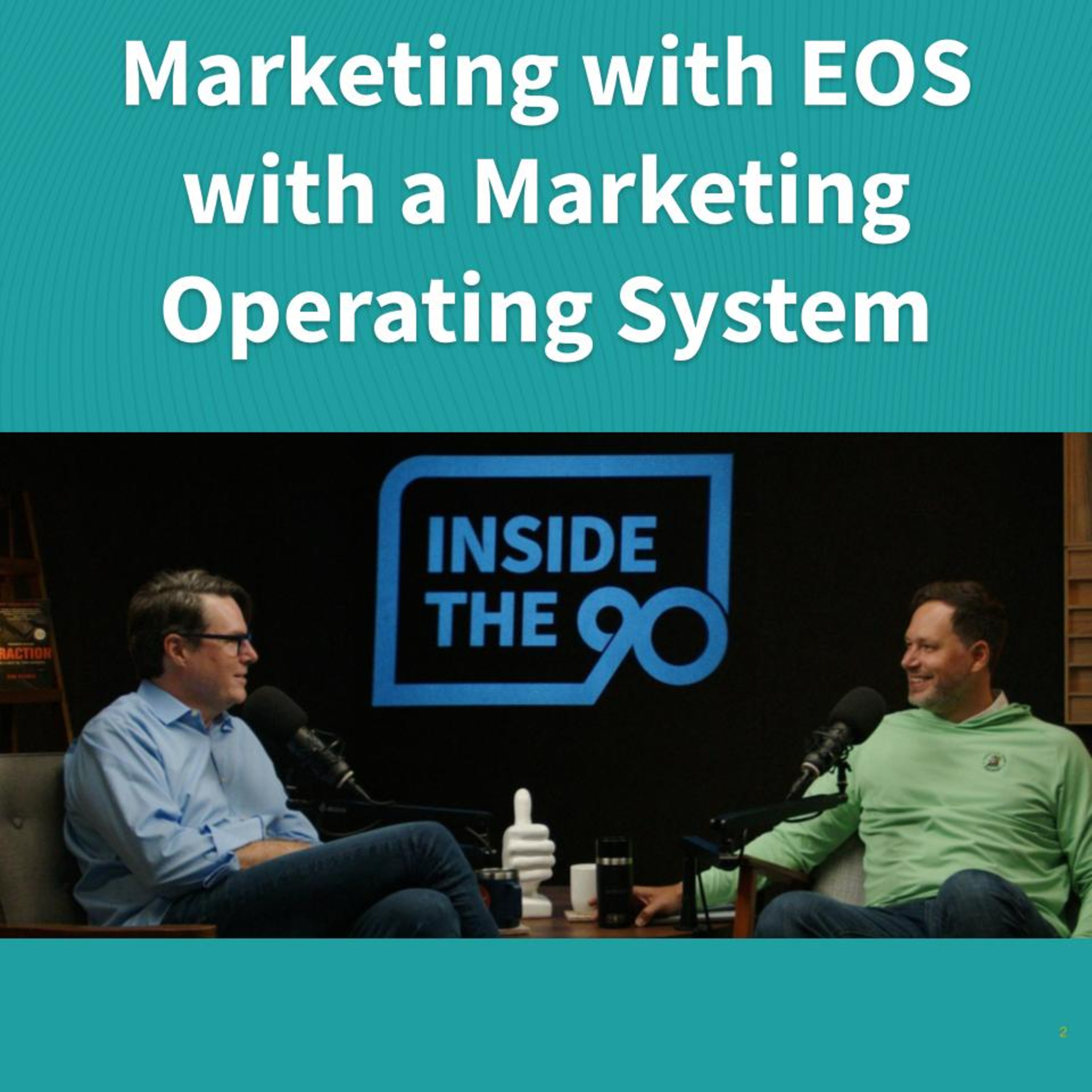 EP.25 – Marketing with EOS with a Marketing Operating System