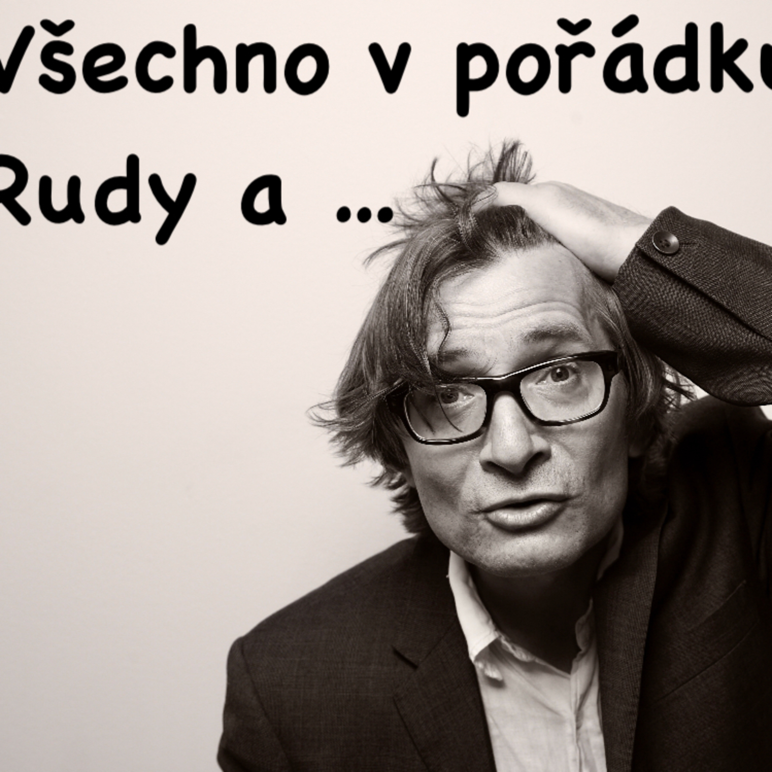Všechno v pořádku Rudy a Ondřej