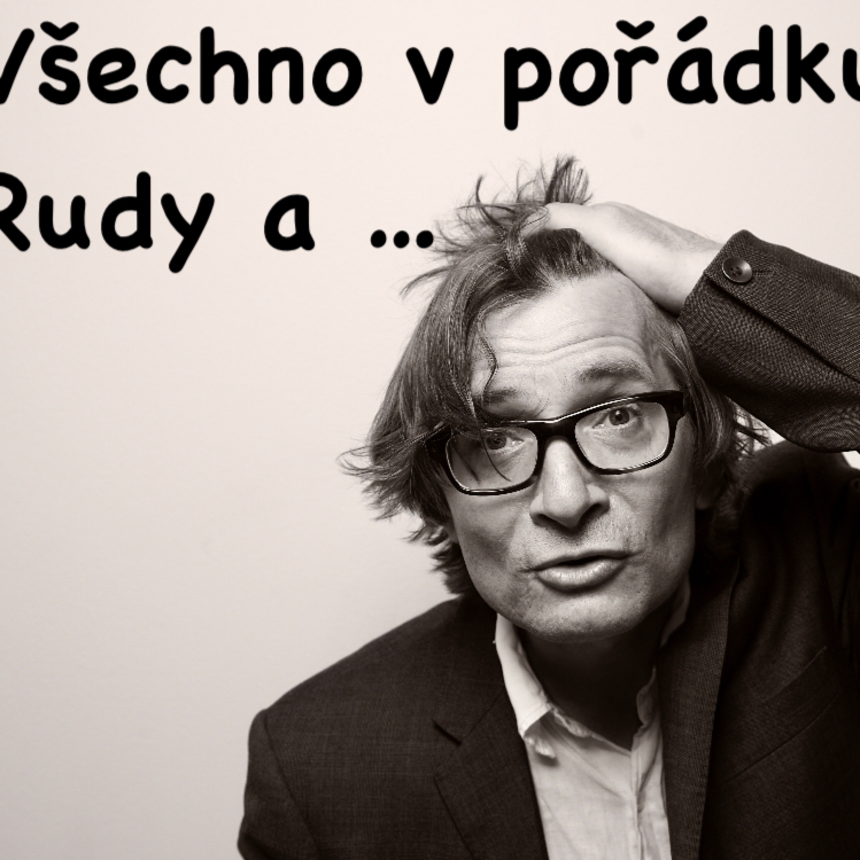 Všechno v pořádku Rudy a Ondřej