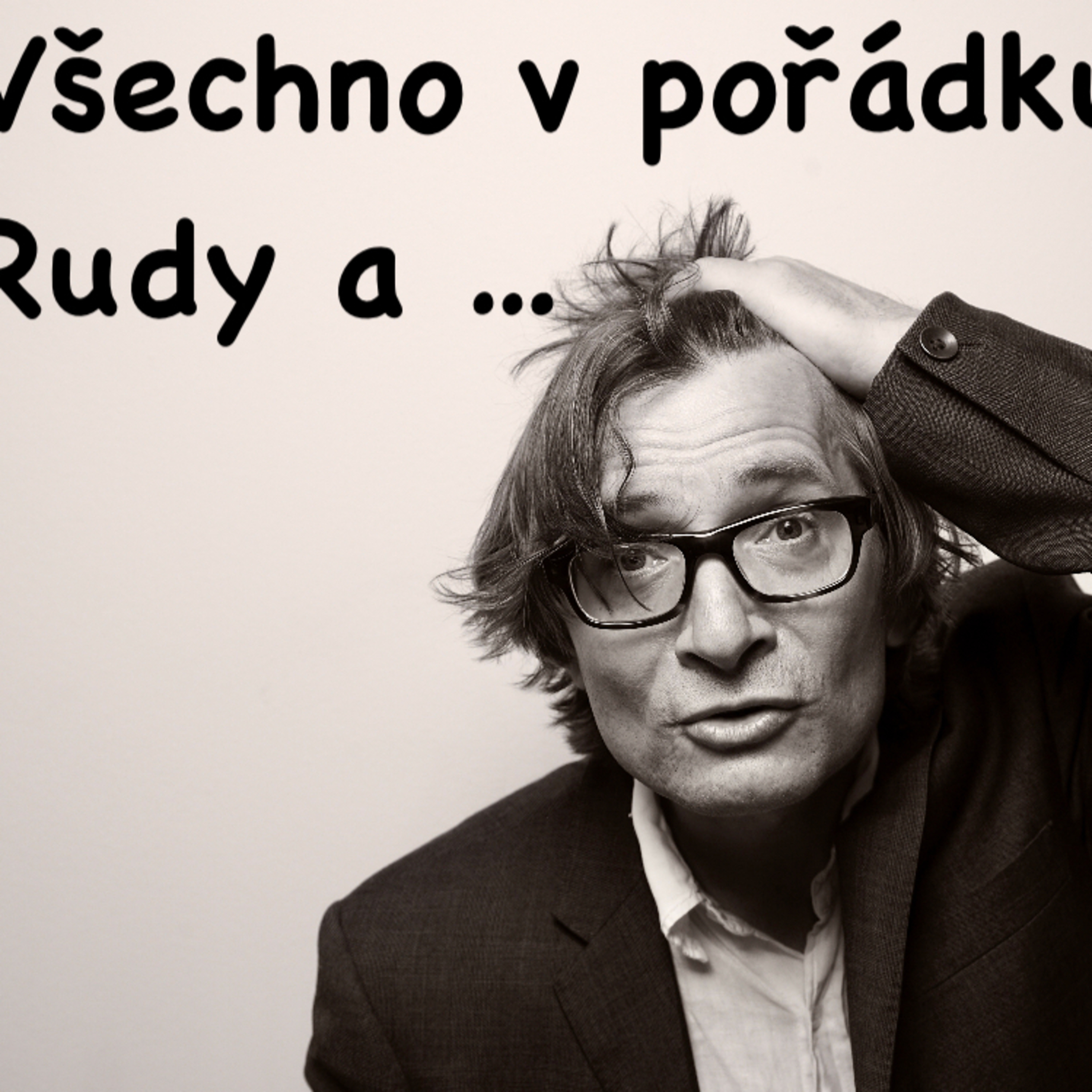 Všechno v pořádku Rudy a Ondřej