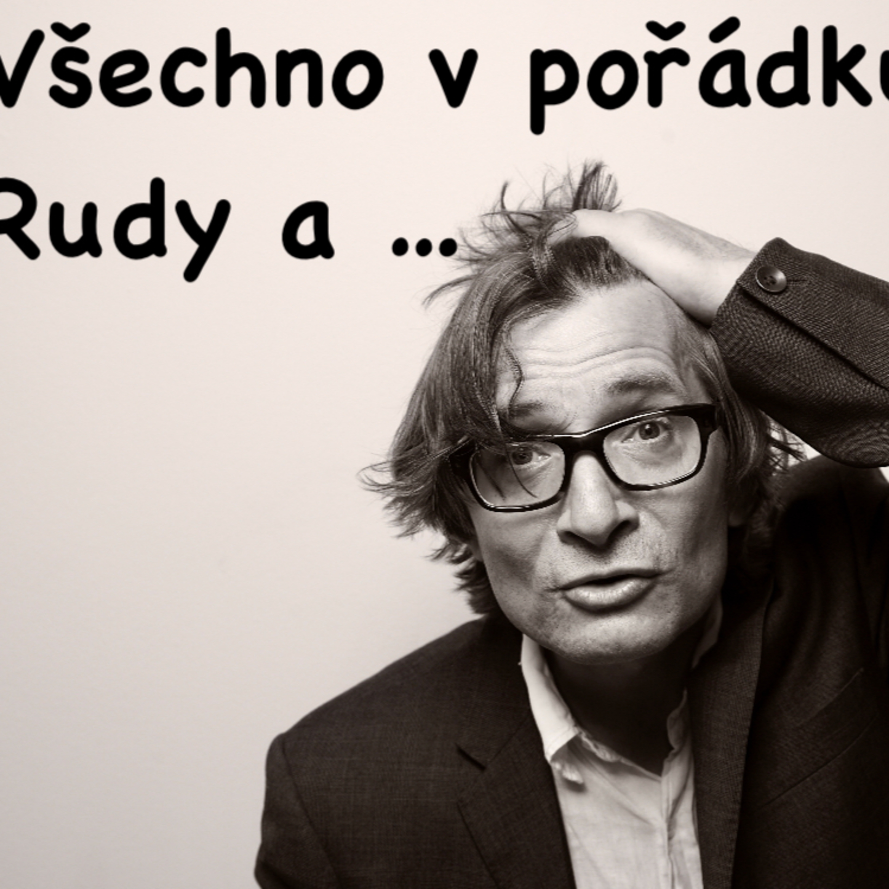 Všechno v pořádku Rudy a Ondřej