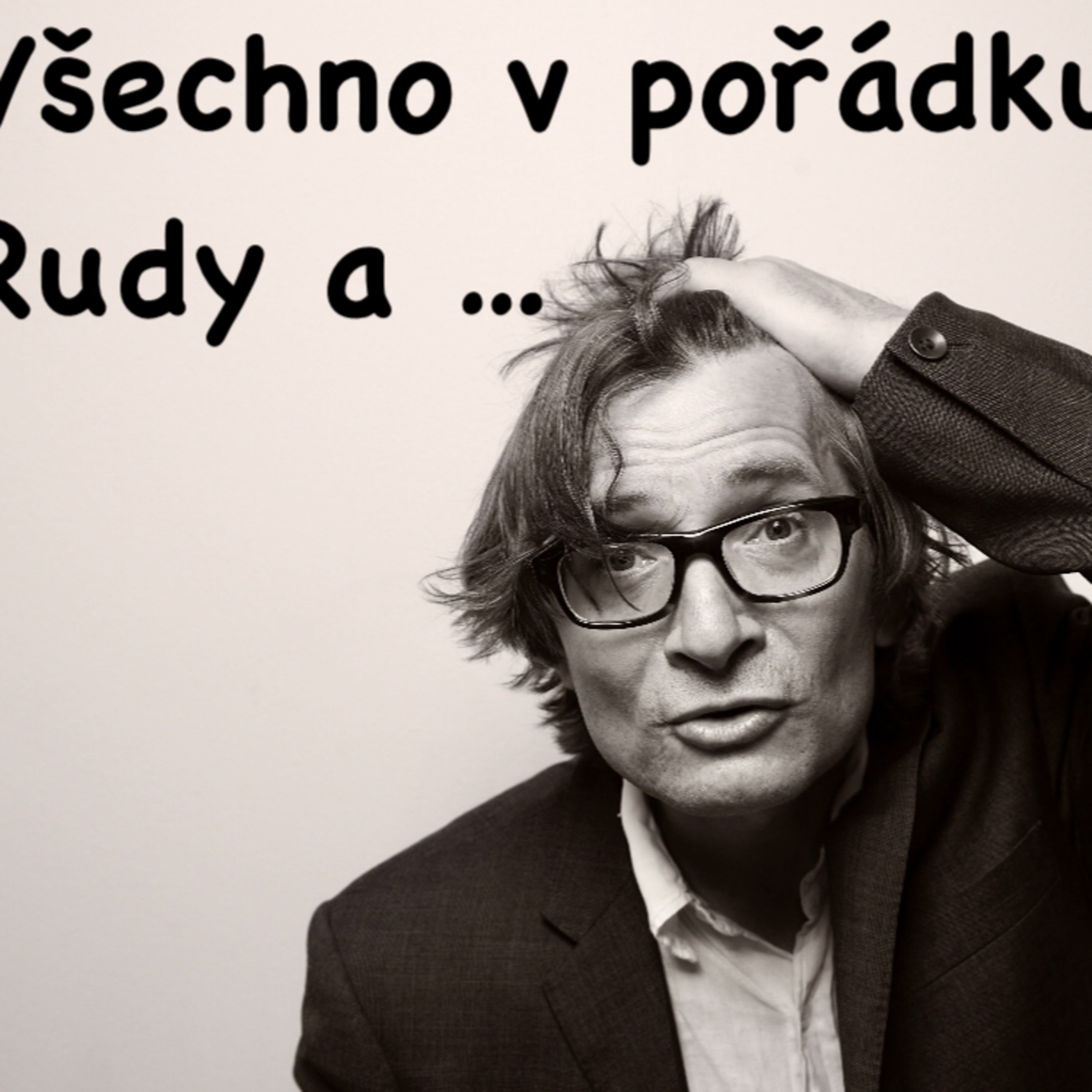 Všechno v pořádku Rudy a Ondřej