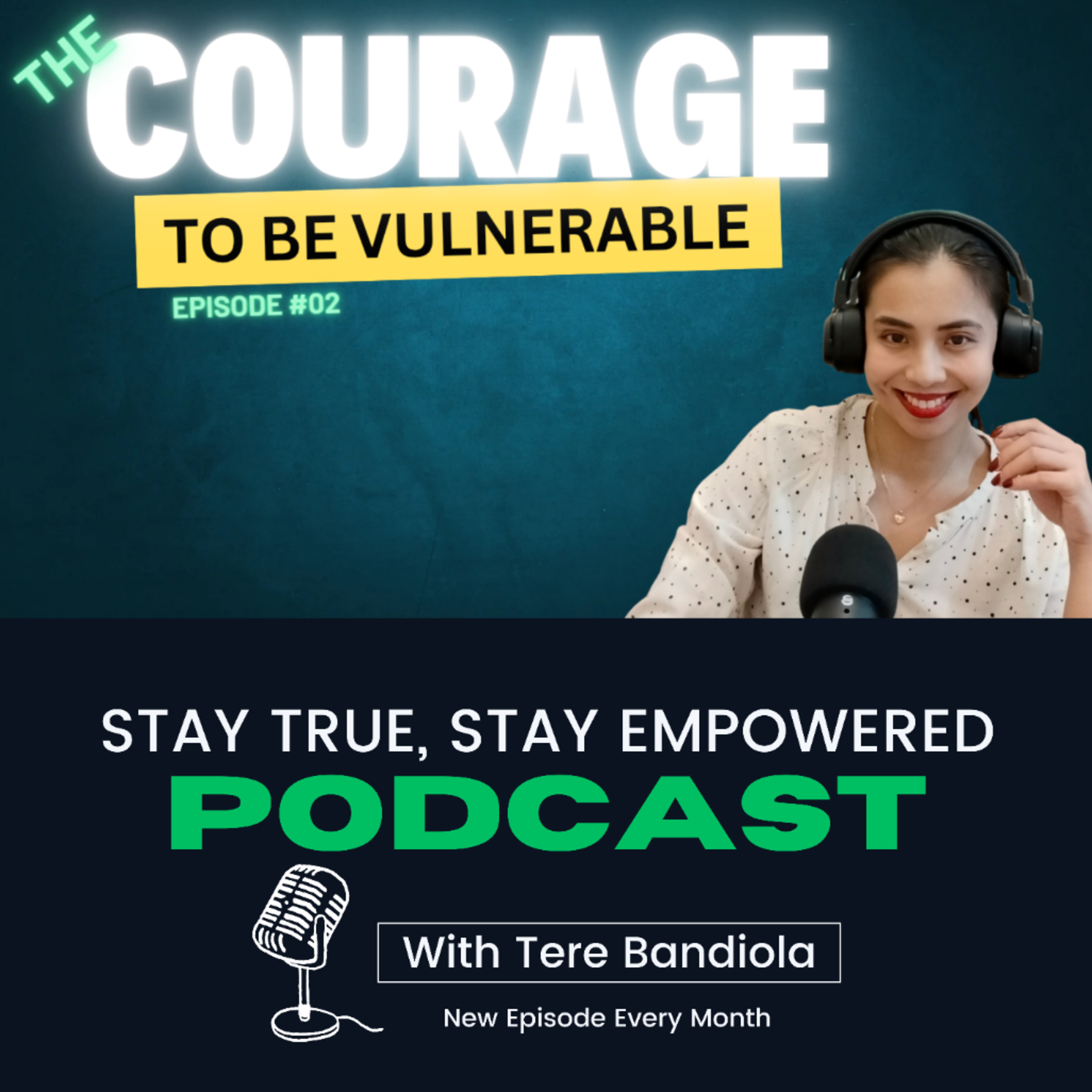 Episode #02: The Courage to Be Vulnerable episode artwork