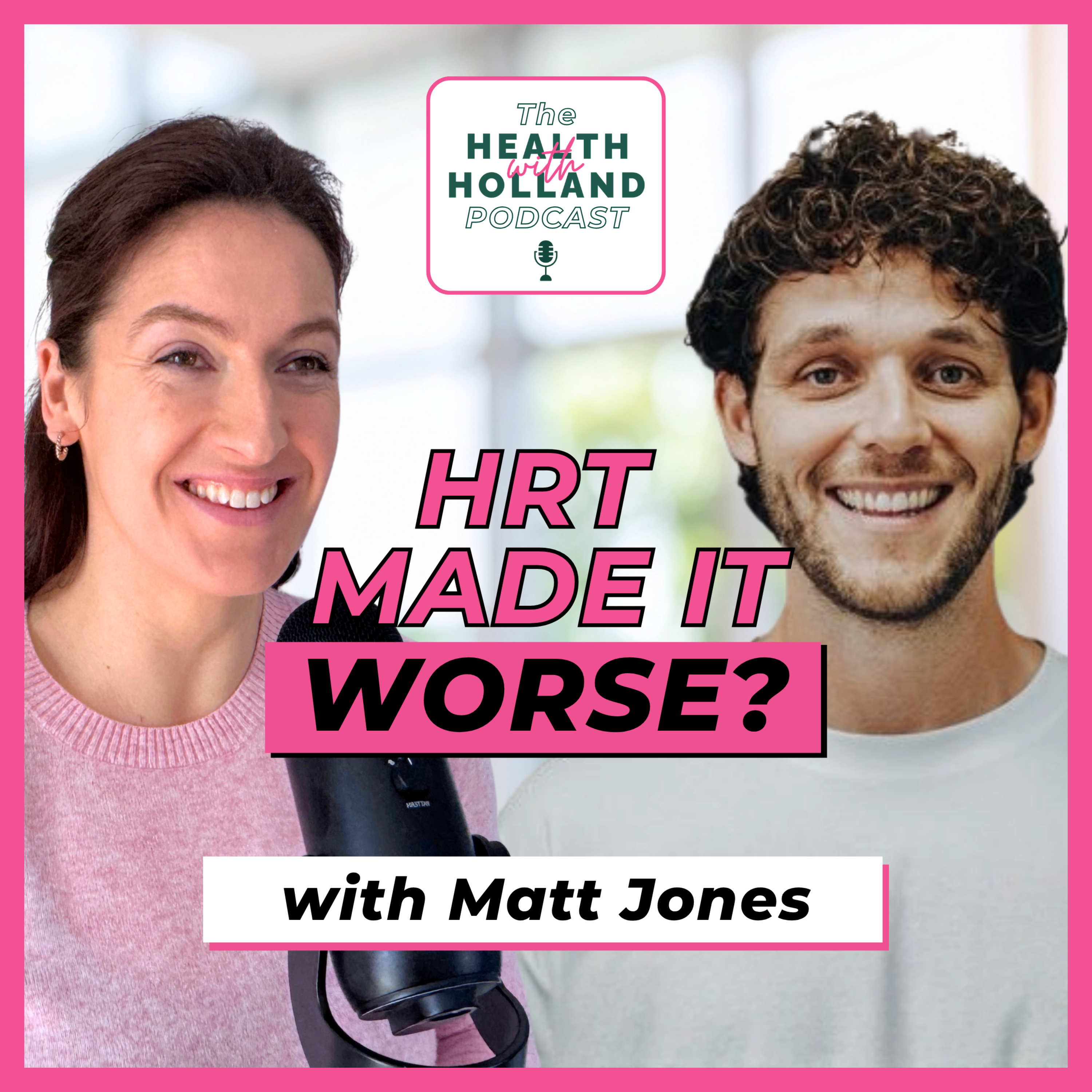 Why HRT Doesn’t Work the Same for Every Woman with Matt Jones