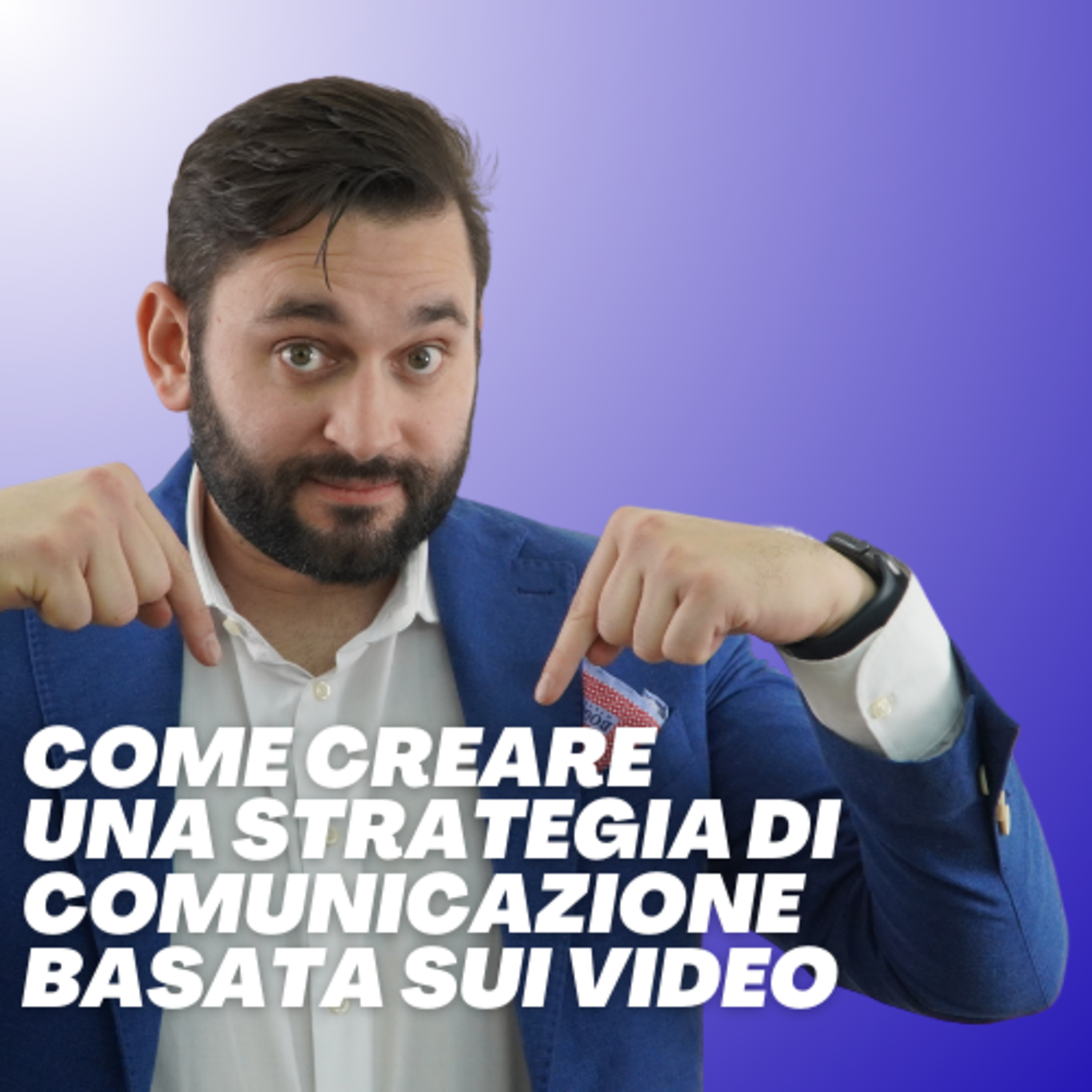 Comunicare con i Video - Il podcast di Video Per i Social