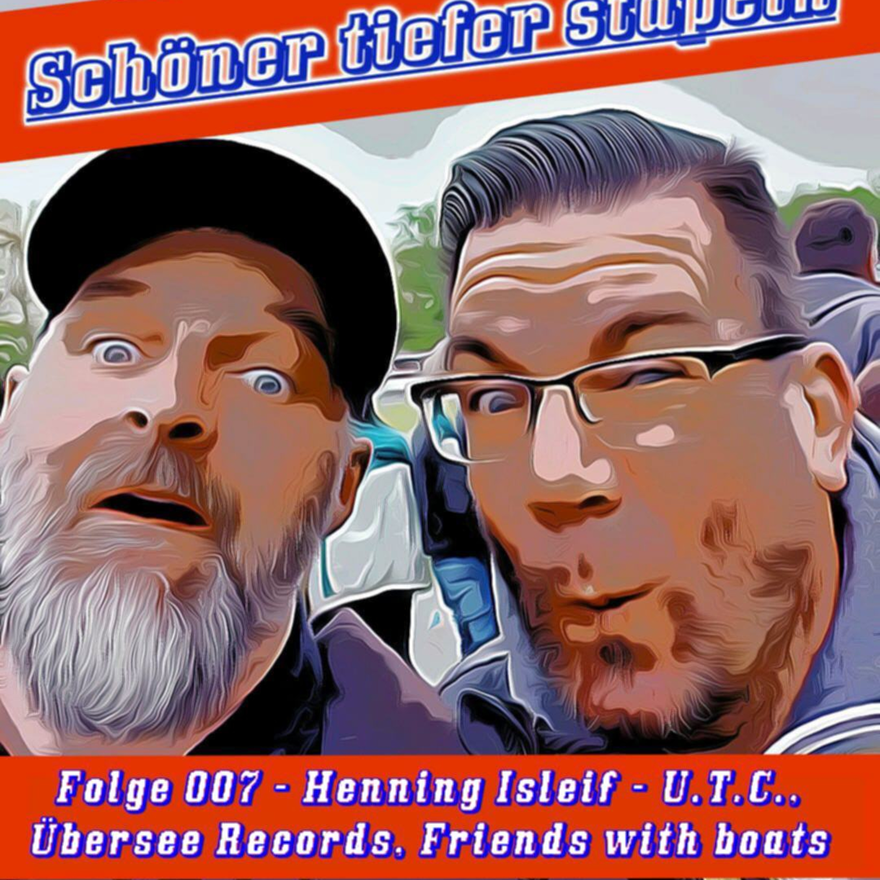 Folge 007 - Henning Isleif - U.T.C., Übersee Records, Friends with boats episode artwork