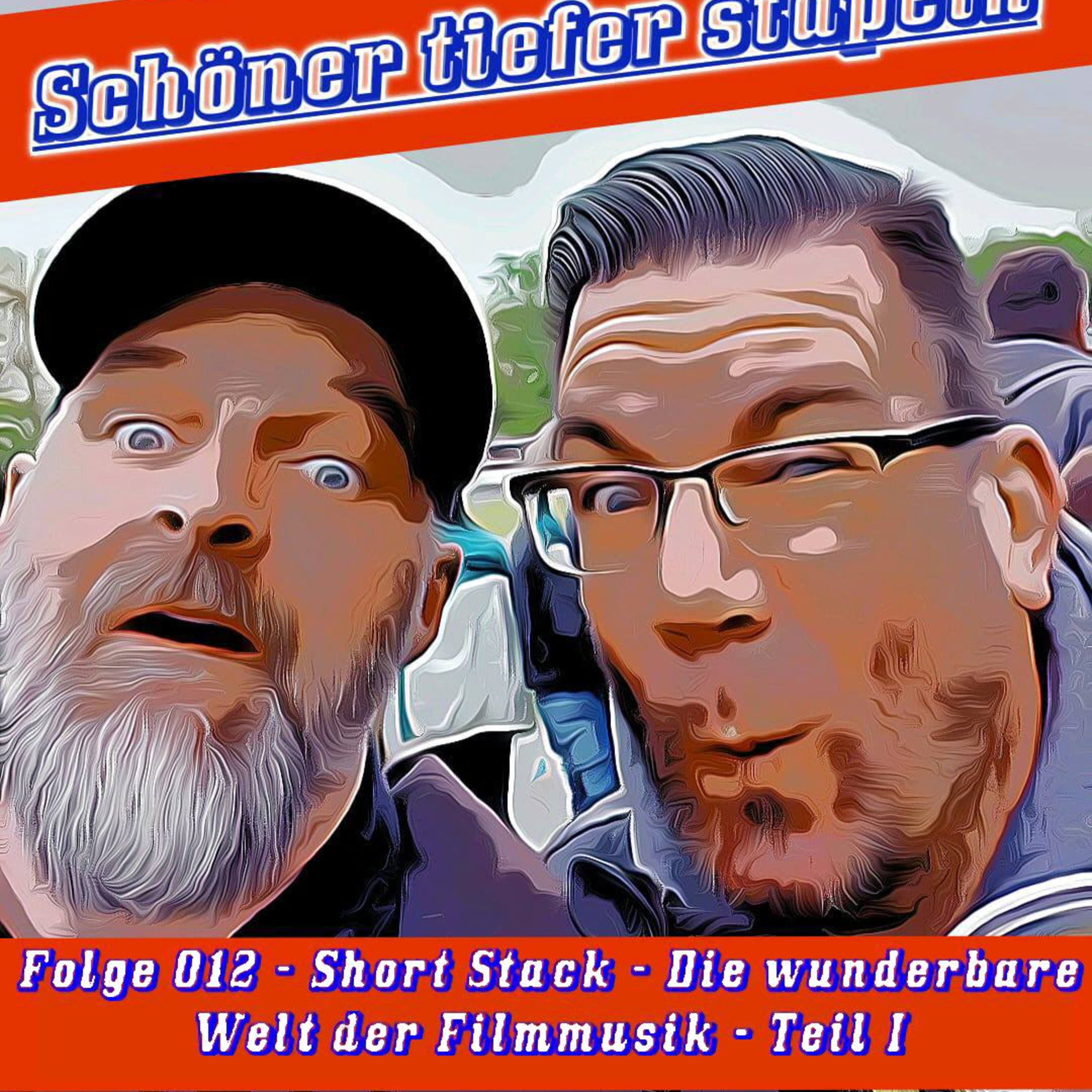 Folge 012 - Short Stack - Die wunderbare Welt der Filmmusik - Teil I episode artwork