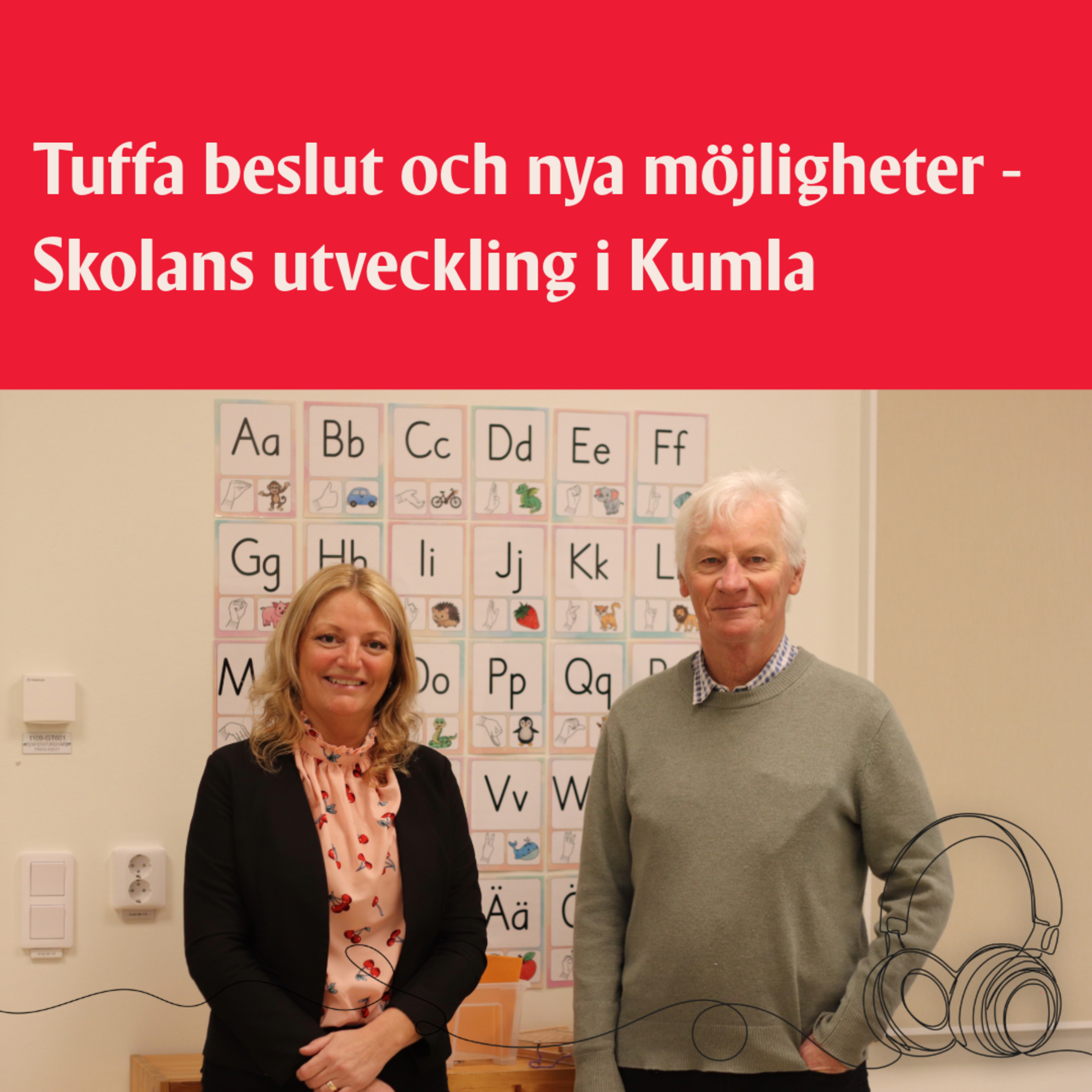 17. Tuffa beslut och nya möjligheter - Skolans utveckling i Kumla episode artwork