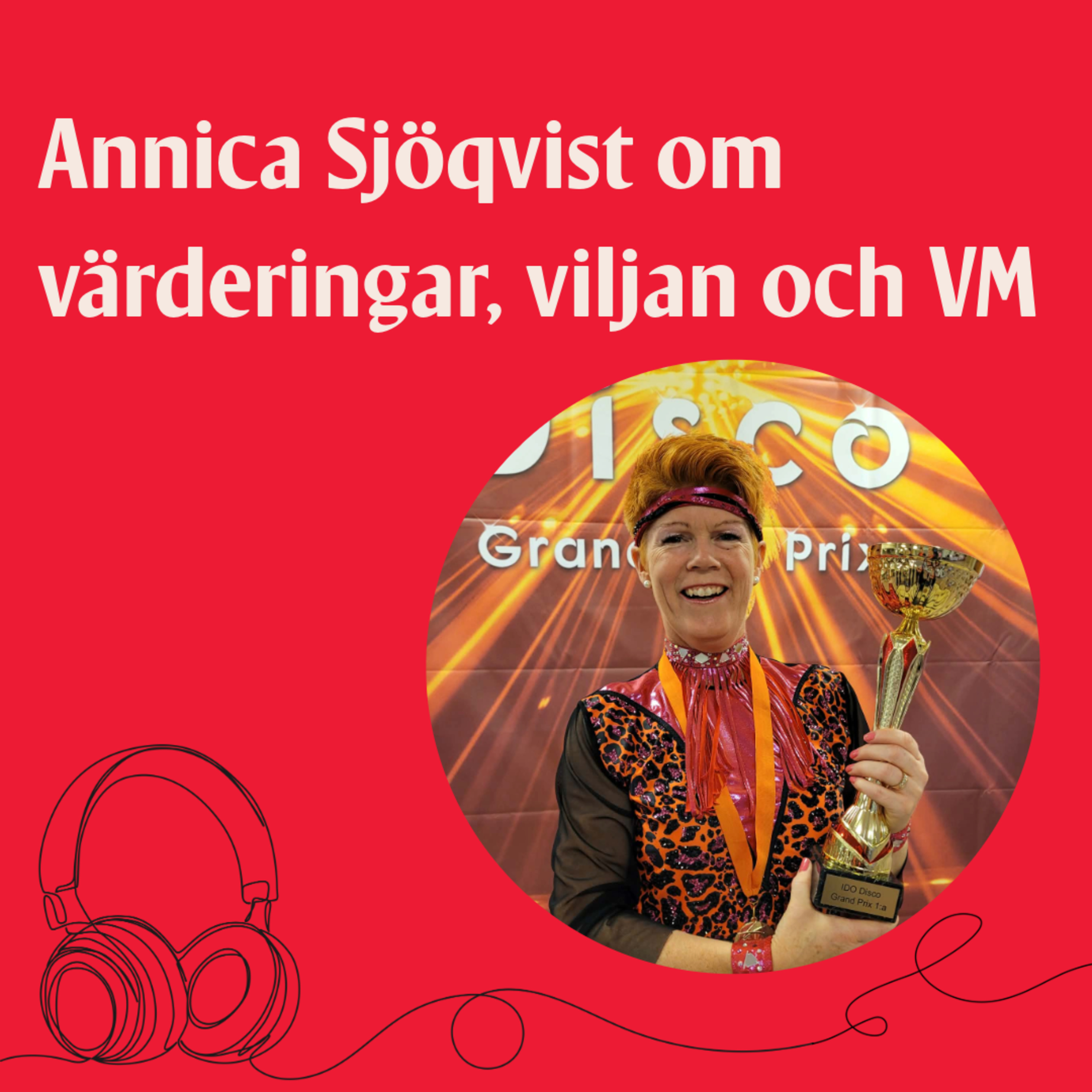 20. Annica Sjöqvist, om värderingar, viljan och VM episode artwork