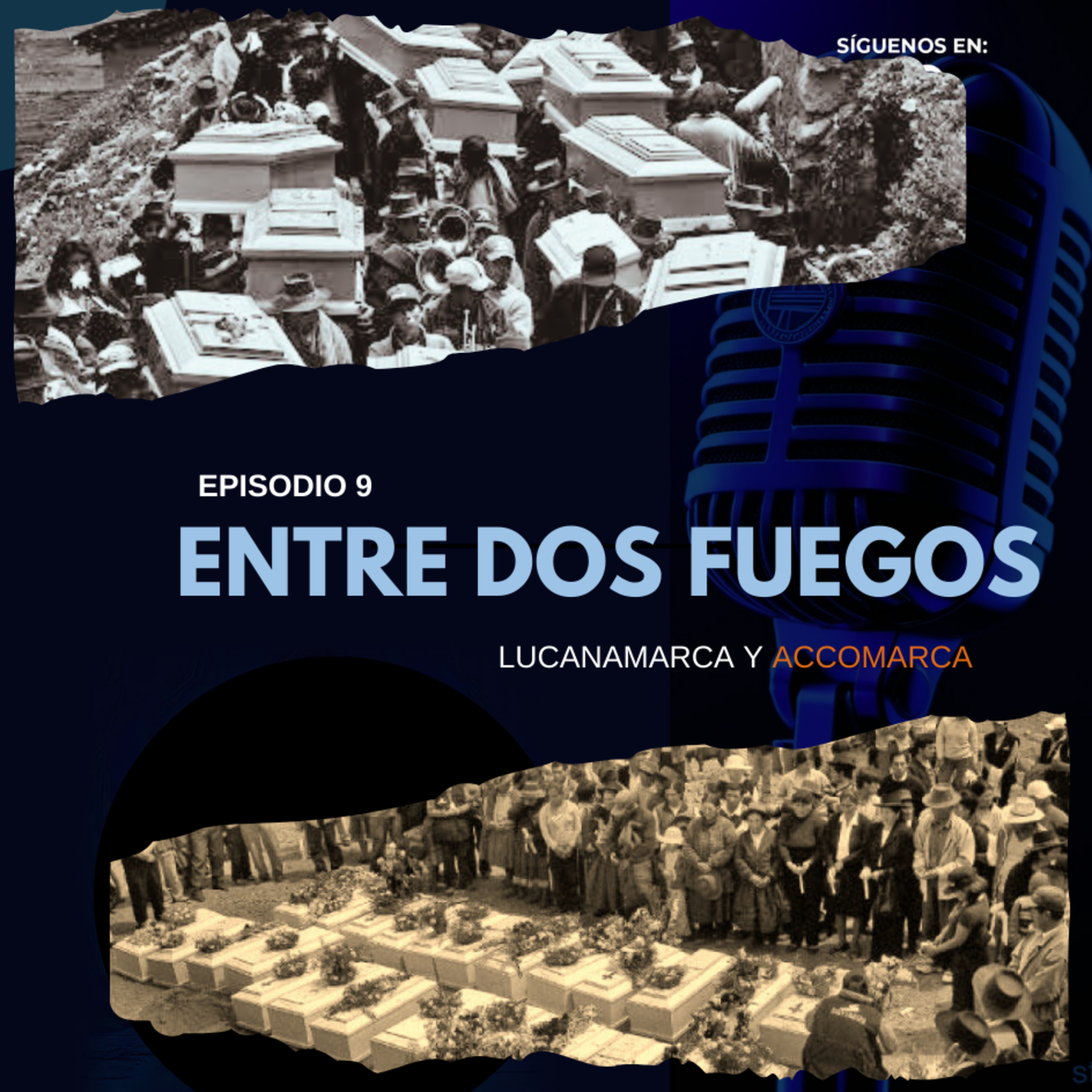 EP9 Entre dos fuegos: Lucanamarca y Accomarca episode artwork