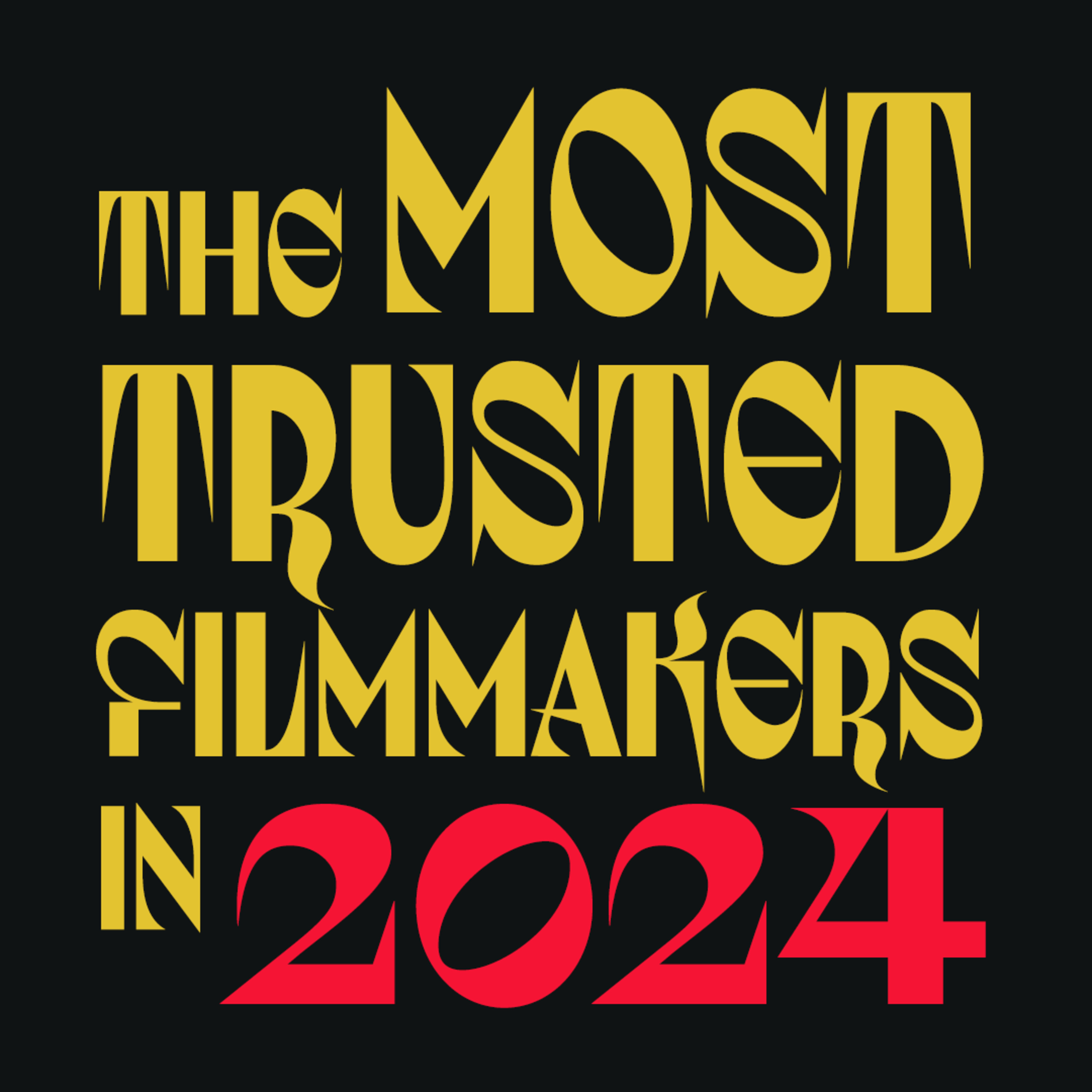 The Most Trusted Filmmakers in 2024 episode artwork