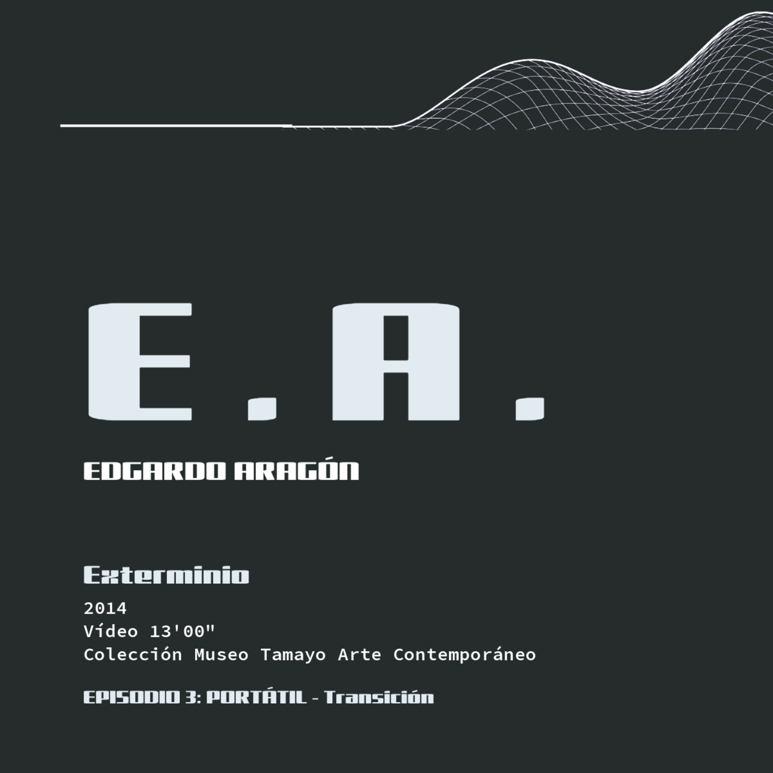 Ep. 03 - "Exterminio" de Edgardo Aragón episode artwork