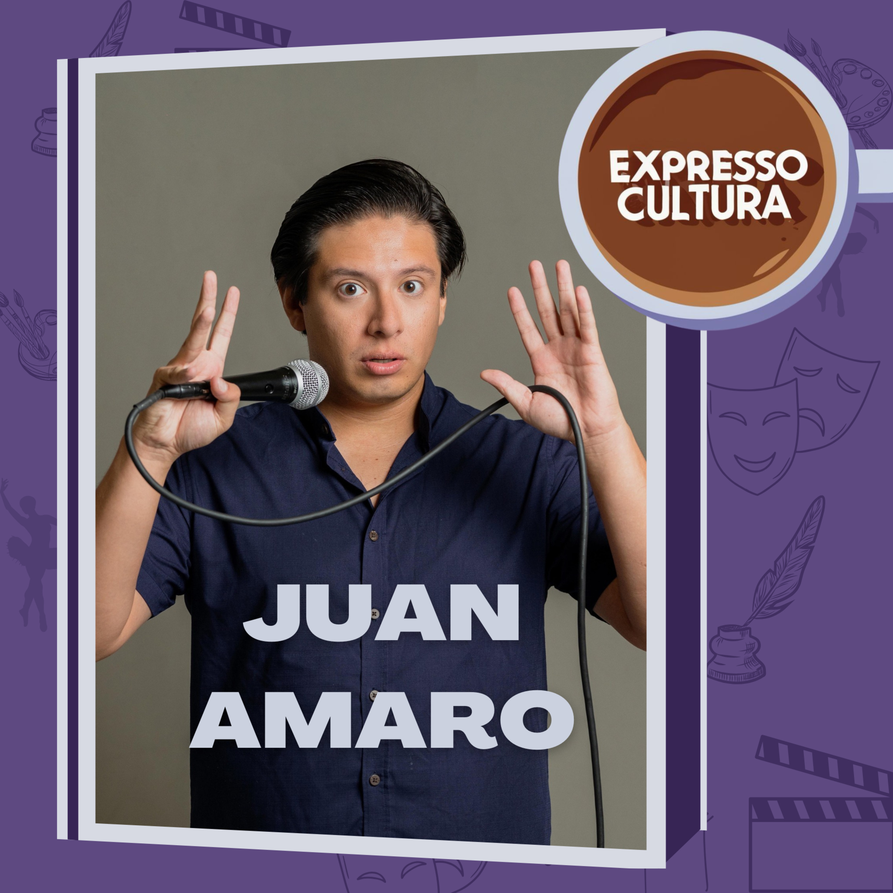 EXPRESSO CULTURA EP#01: JUAN AMARO | UNA PERFECTA COMBINACIÓN ENTRE CINE Y COMEDIA episode artwork