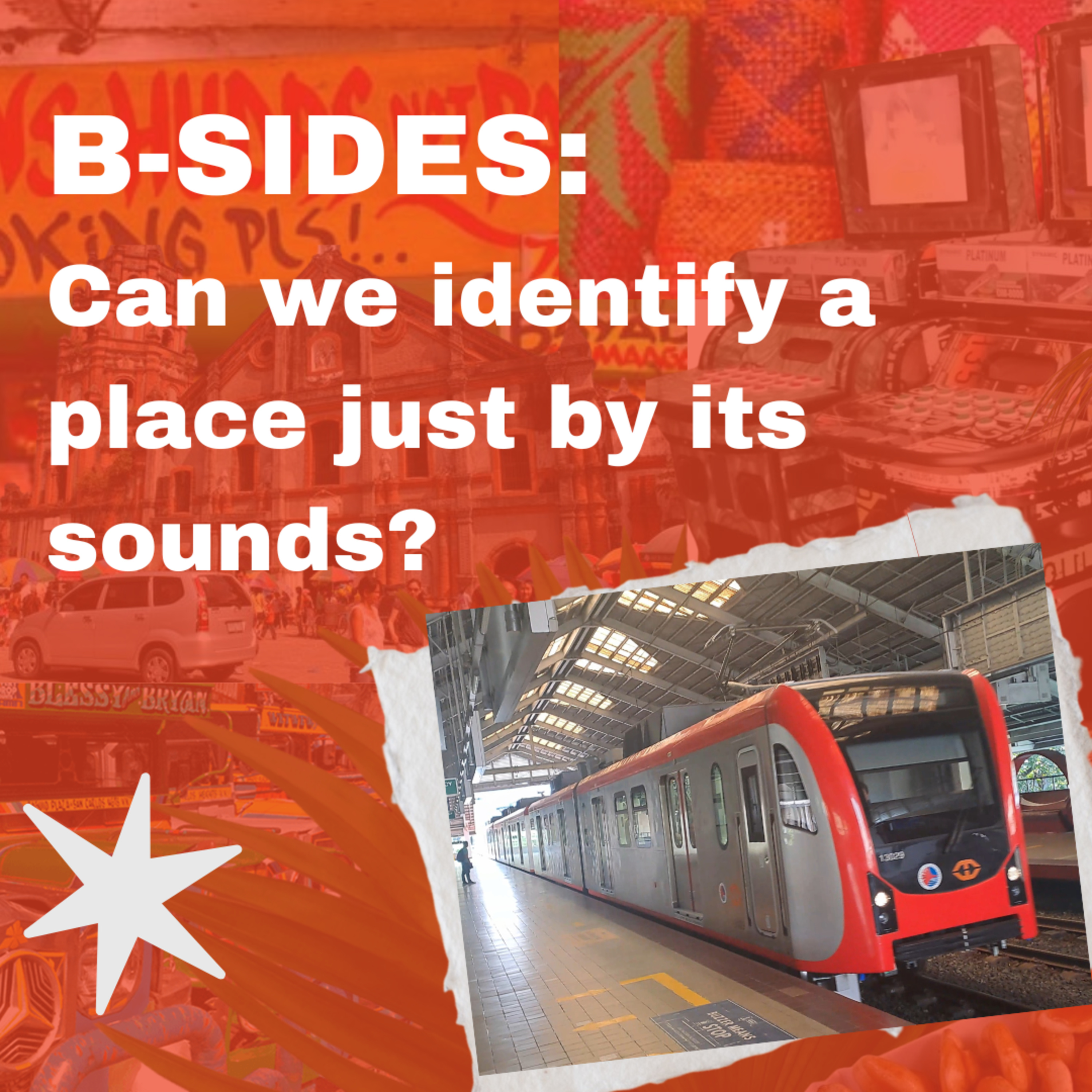 B-Sides: Can we identify a place just by its sounds? episode artwork