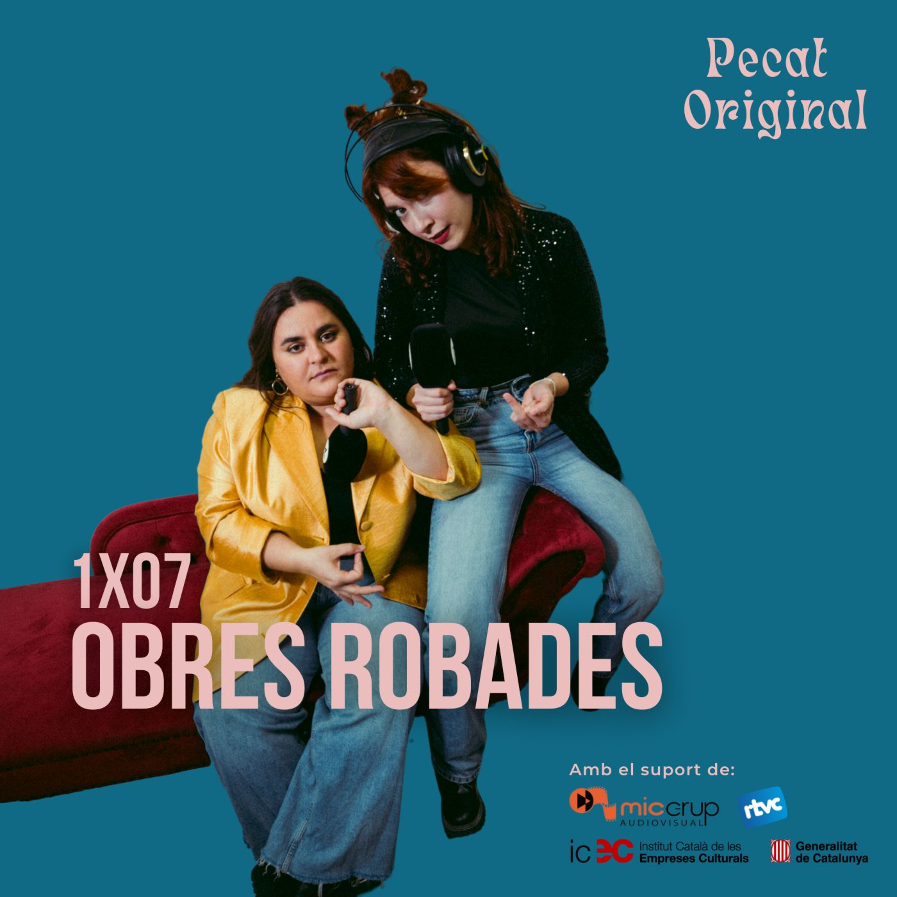 OBRES ROBADES | Pecat Original 1x07 episode artwork