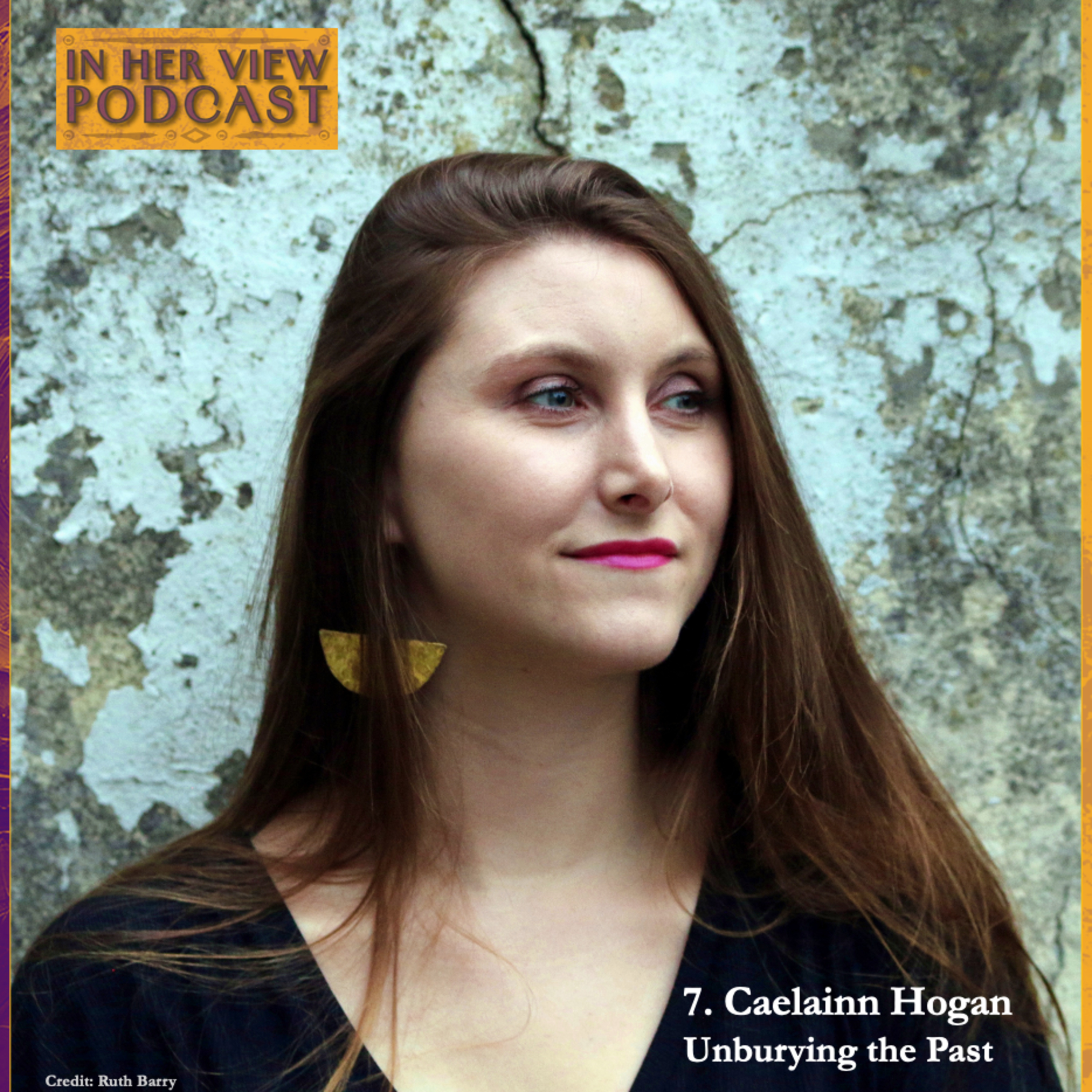 7. Caelainn Hogan: Unburying the Past