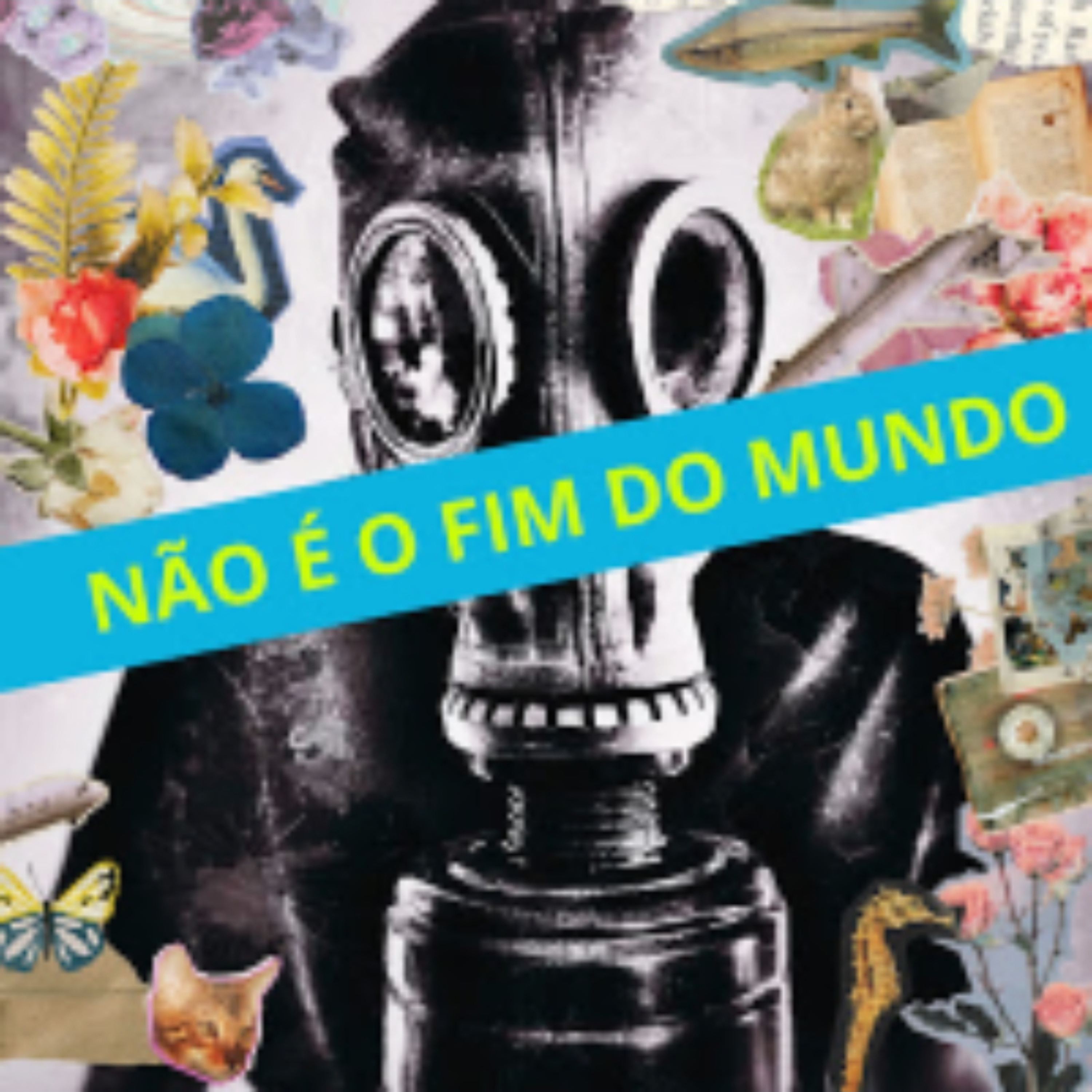 Não é o fim do mundo