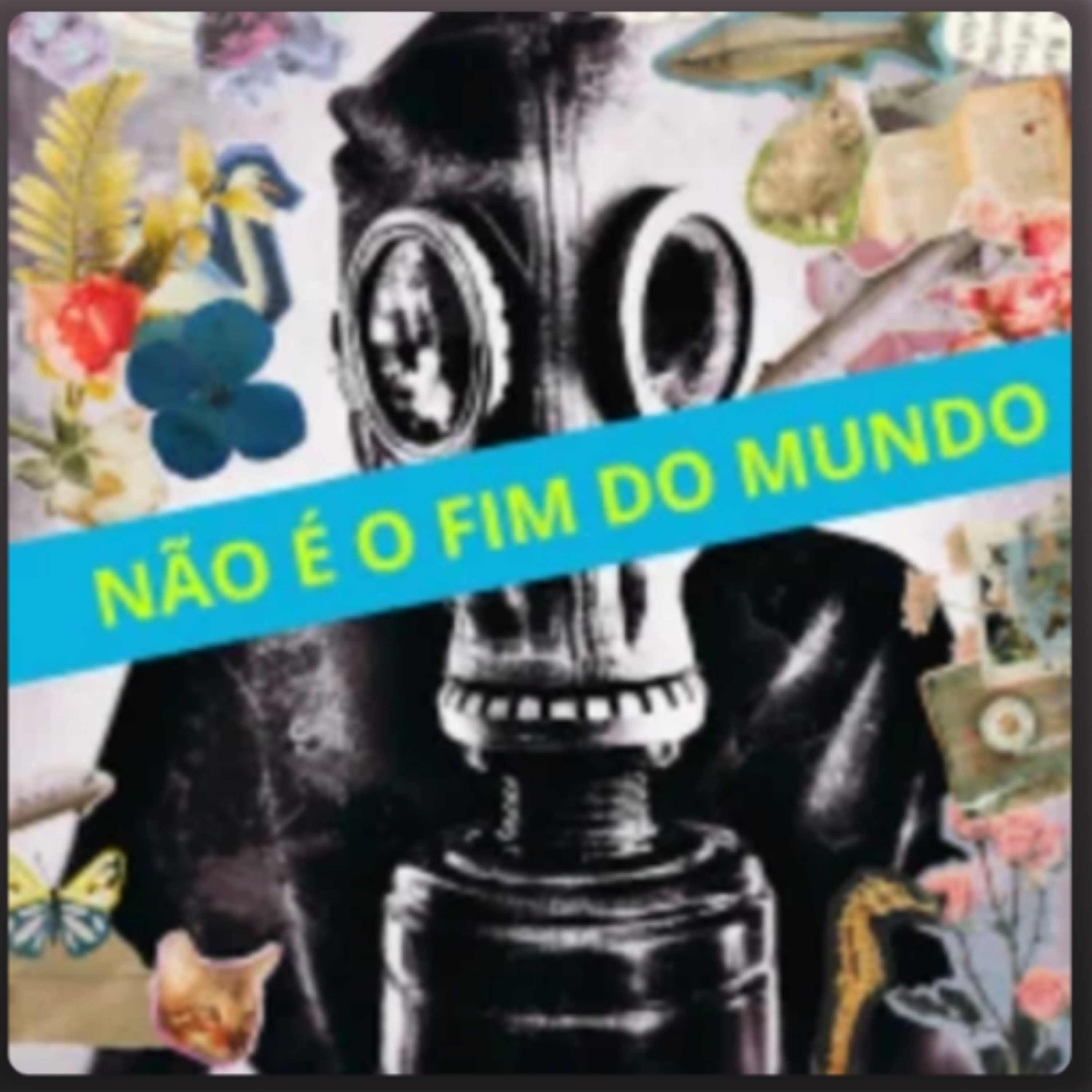 Não é o fim do mundo