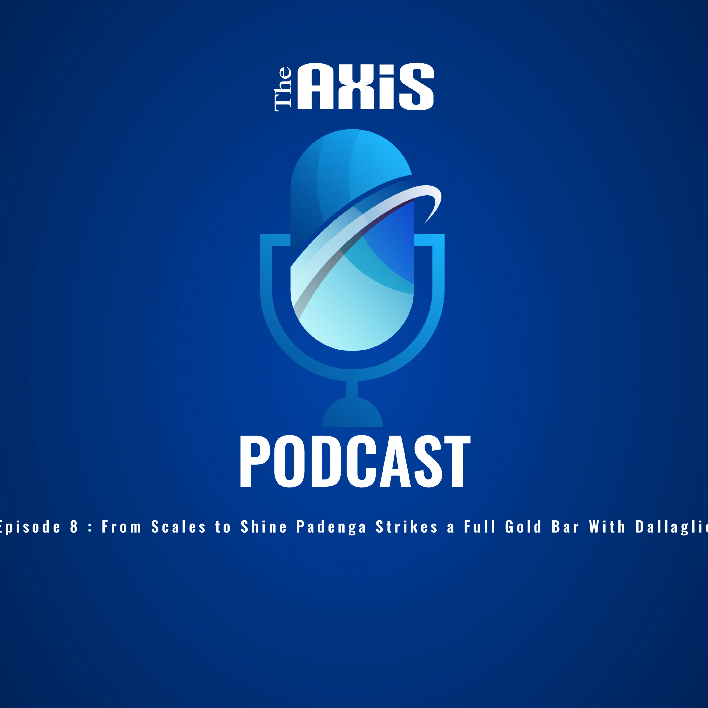 Episode 8 - From Scales to Shine Padenga Strikes a Full Gold Bar With Dallaglio episode artwork