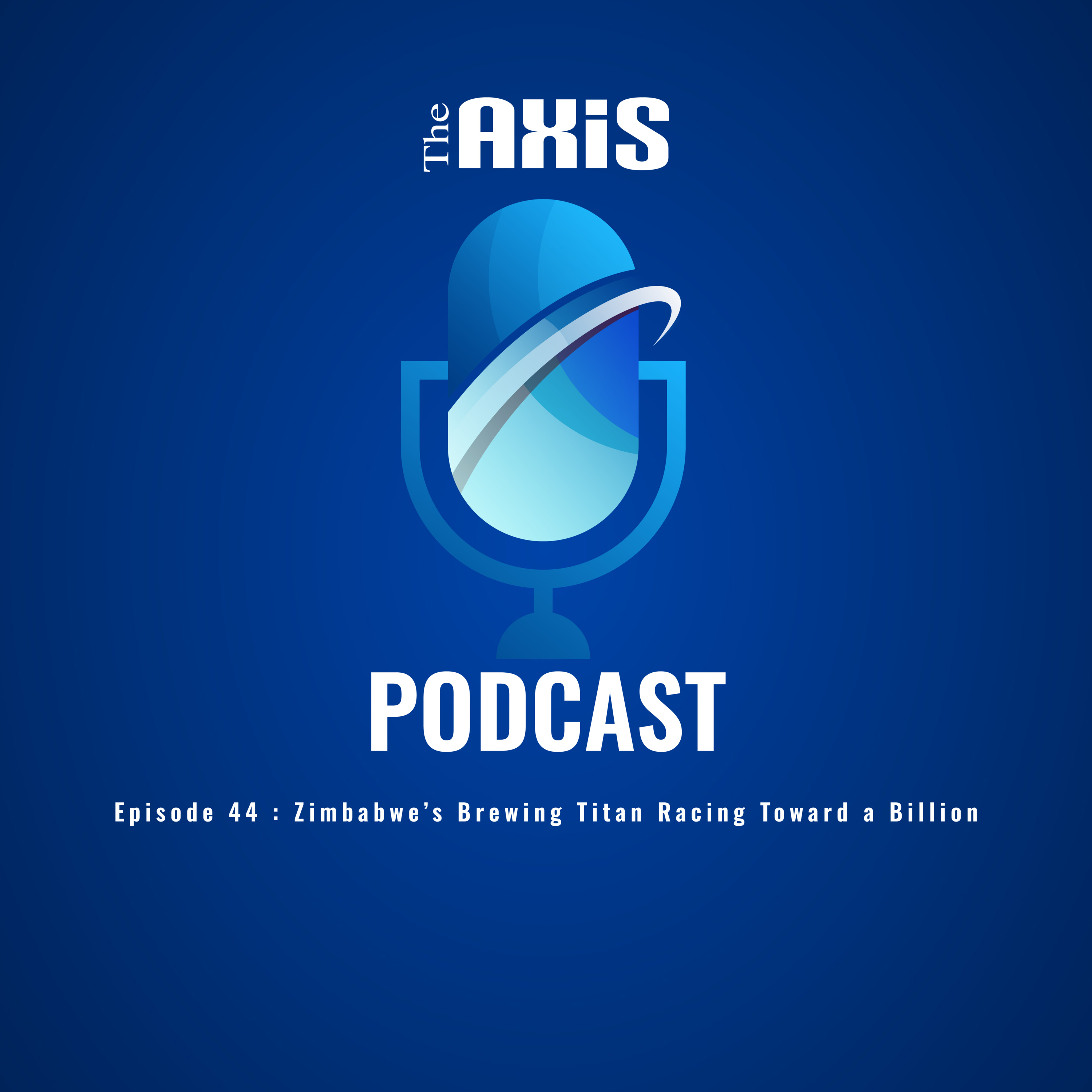 Episode 44 - Zimbabwe’s Brewing Titan Racing Toward a Billion episode artwork