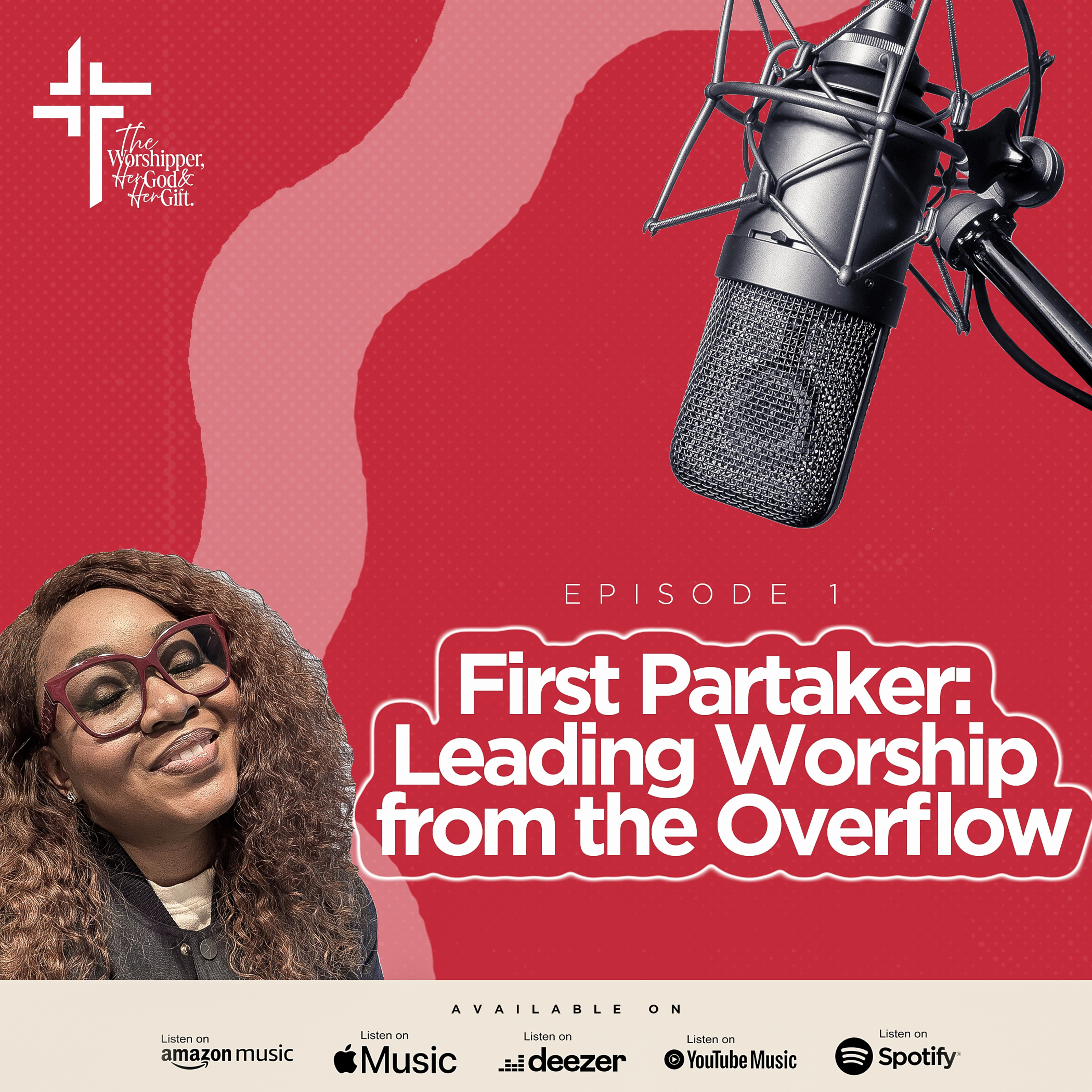 EP 01: First Partaker - Leading Worship from the Overflow episode artwork