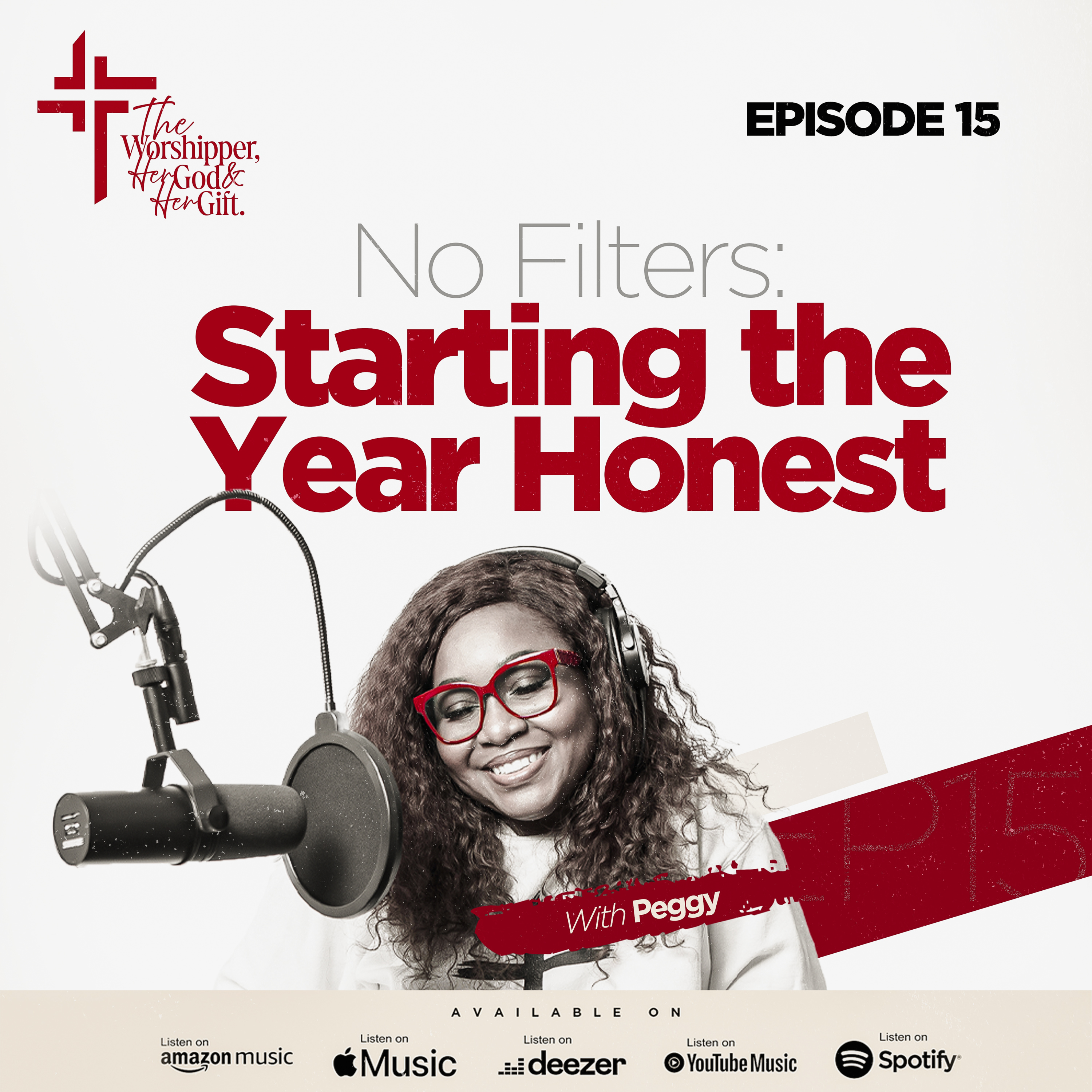 S2EP01: No Filters: Starting the Year Honest. with Peggy Ezumah episode artwork