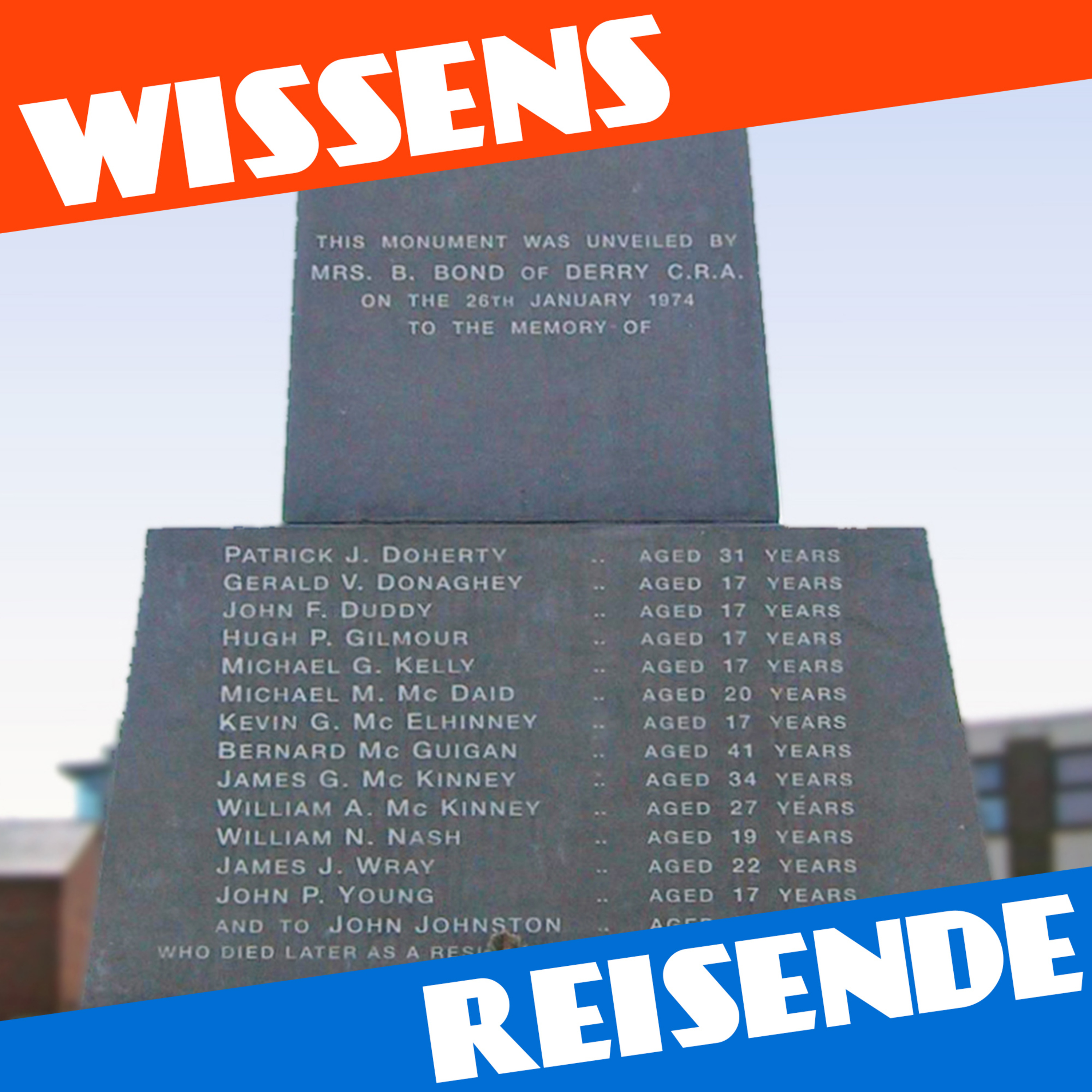 WR191 - Bloody Sunday - der Blutsonntag: Einer der dunkelsten Tage des Nordirlandkonflikts